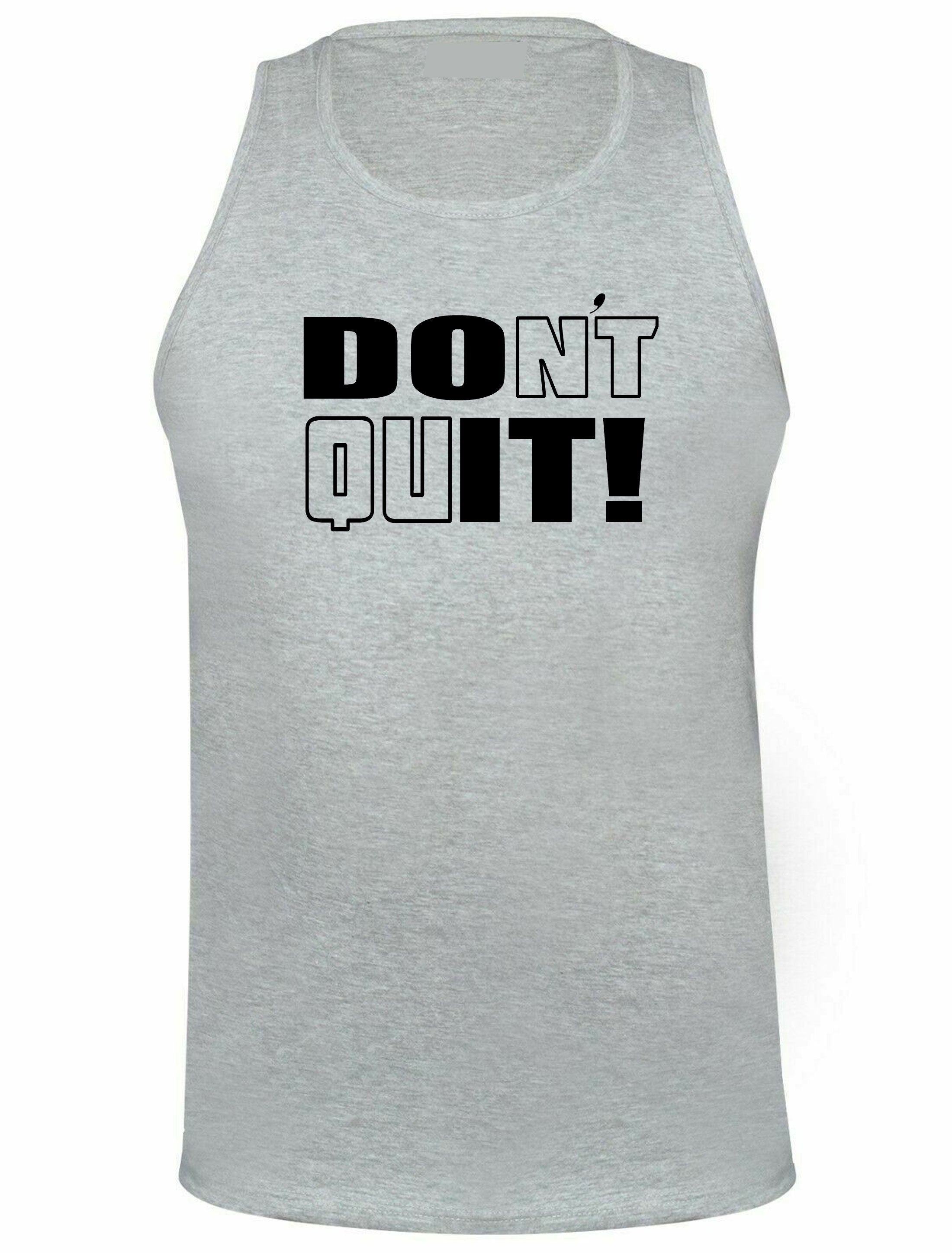 Don't Quit Do It Vest Vests Top Tank Gym Workout Exercise Motivational Idea Inspirational Gym Workout Unisex Birthday Gift Xmas Ladies Mens