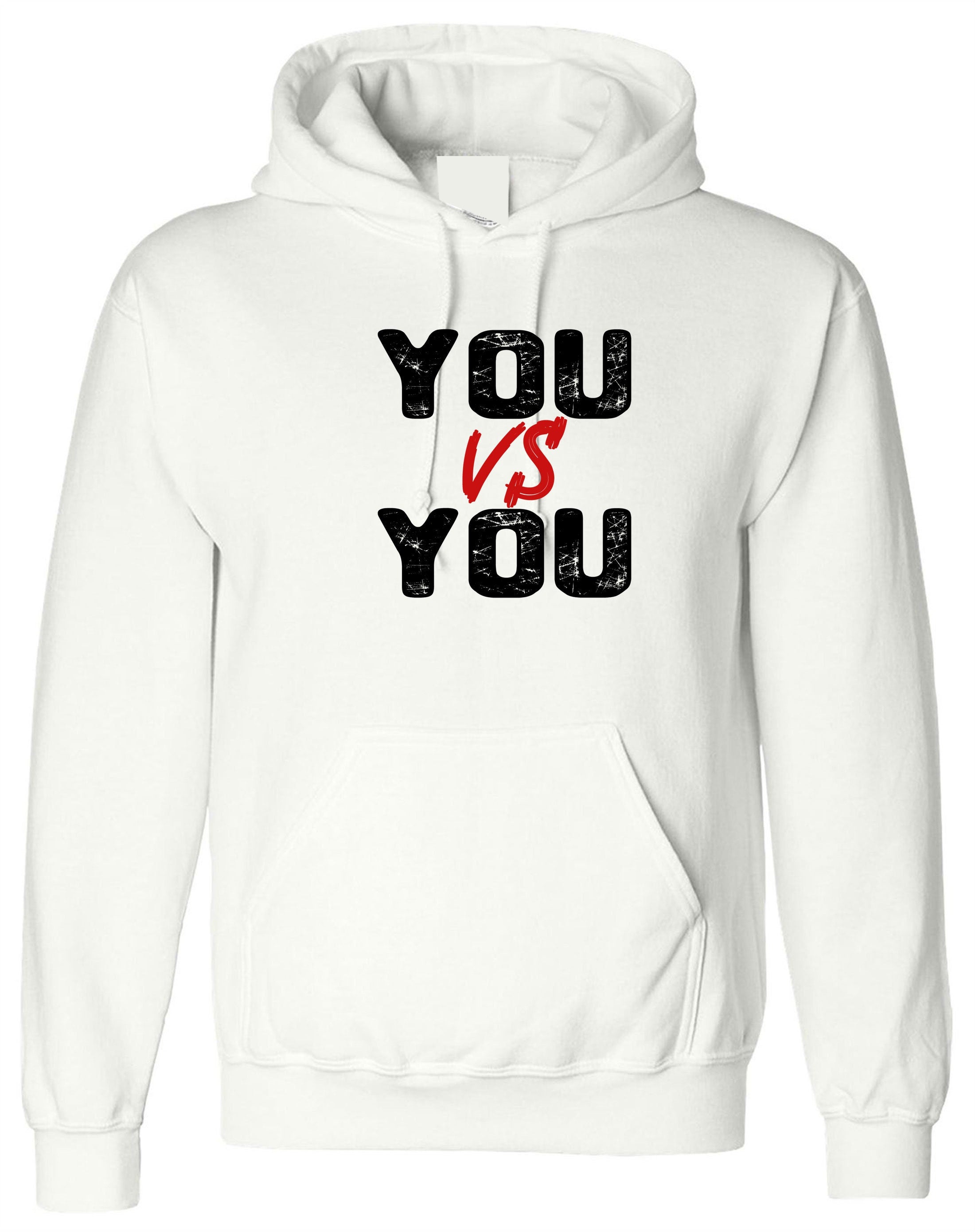 You V/s You Hoodie Hoody Hood Hooded Motivational Idea Inspirational Gym Workout Unisex Mens Womens Ladies Funny Xmas