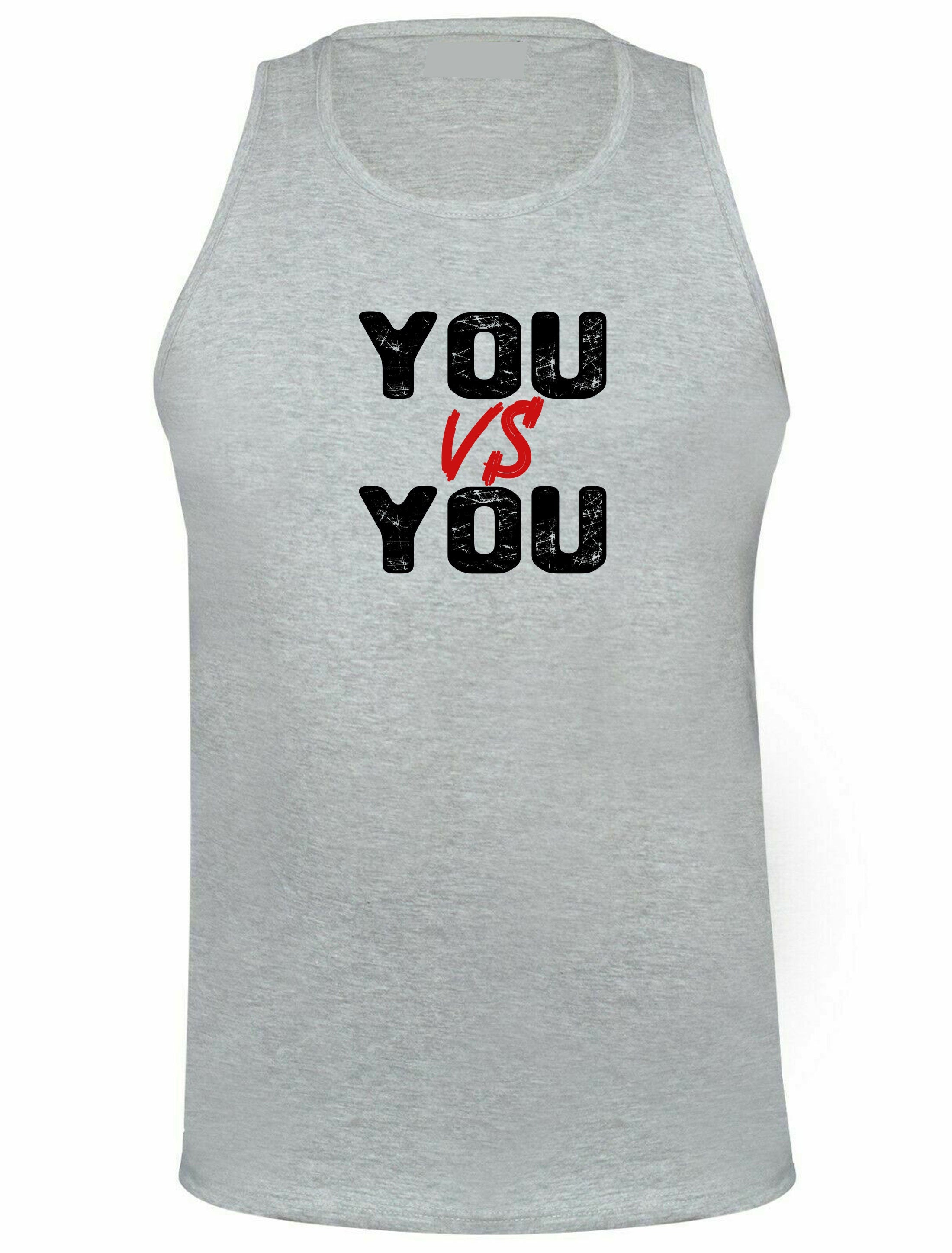 You V/s You Vests Vest Top Tank Yog Running Jogging Motivational Idea Inspirational Gym Workout Unisex Mens Womens Ladies Funny Xmas