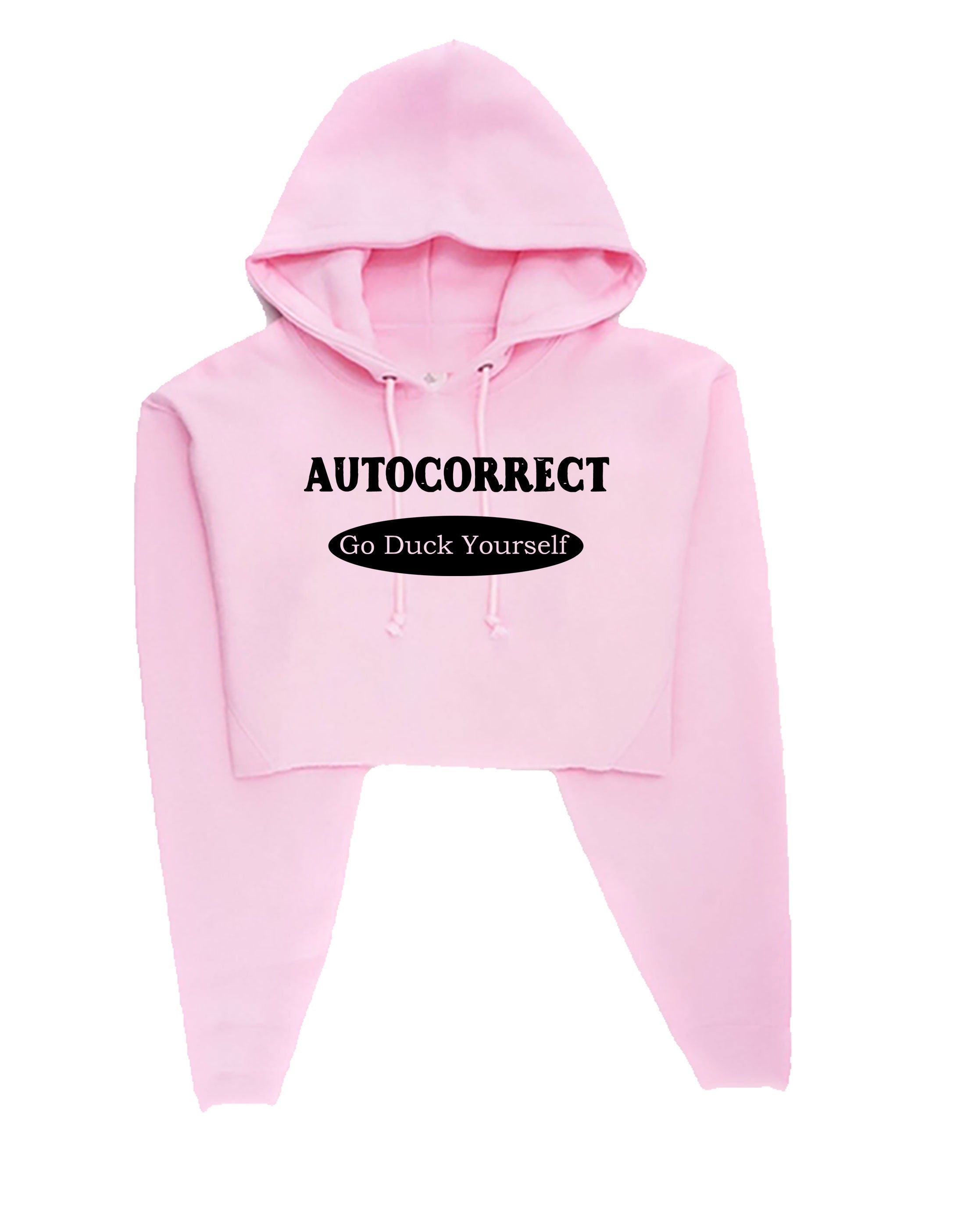 Autocorrect Funny Crop Tops Hoodie Hoody Hood CroptopCrop-top Go F**K Duck yourself Joke Top Birthday Shirts Bad Joke Unisex Ladies Xmas