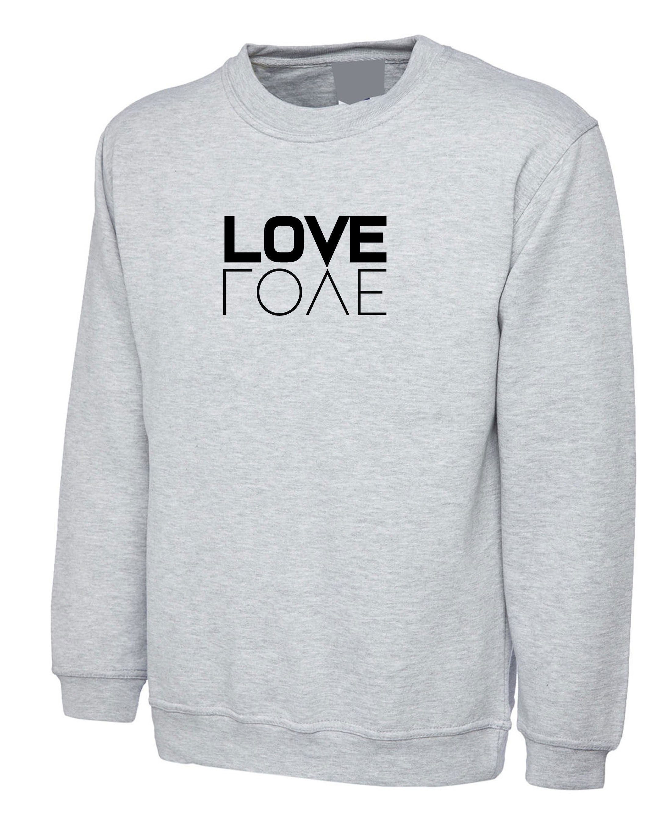 LOVE Sweatshirt Jumper Sweater Shirt Fashion Unisex Tumblr Hipster Cool Funny Slogan Xmas Gift Valentine's day Gift Present