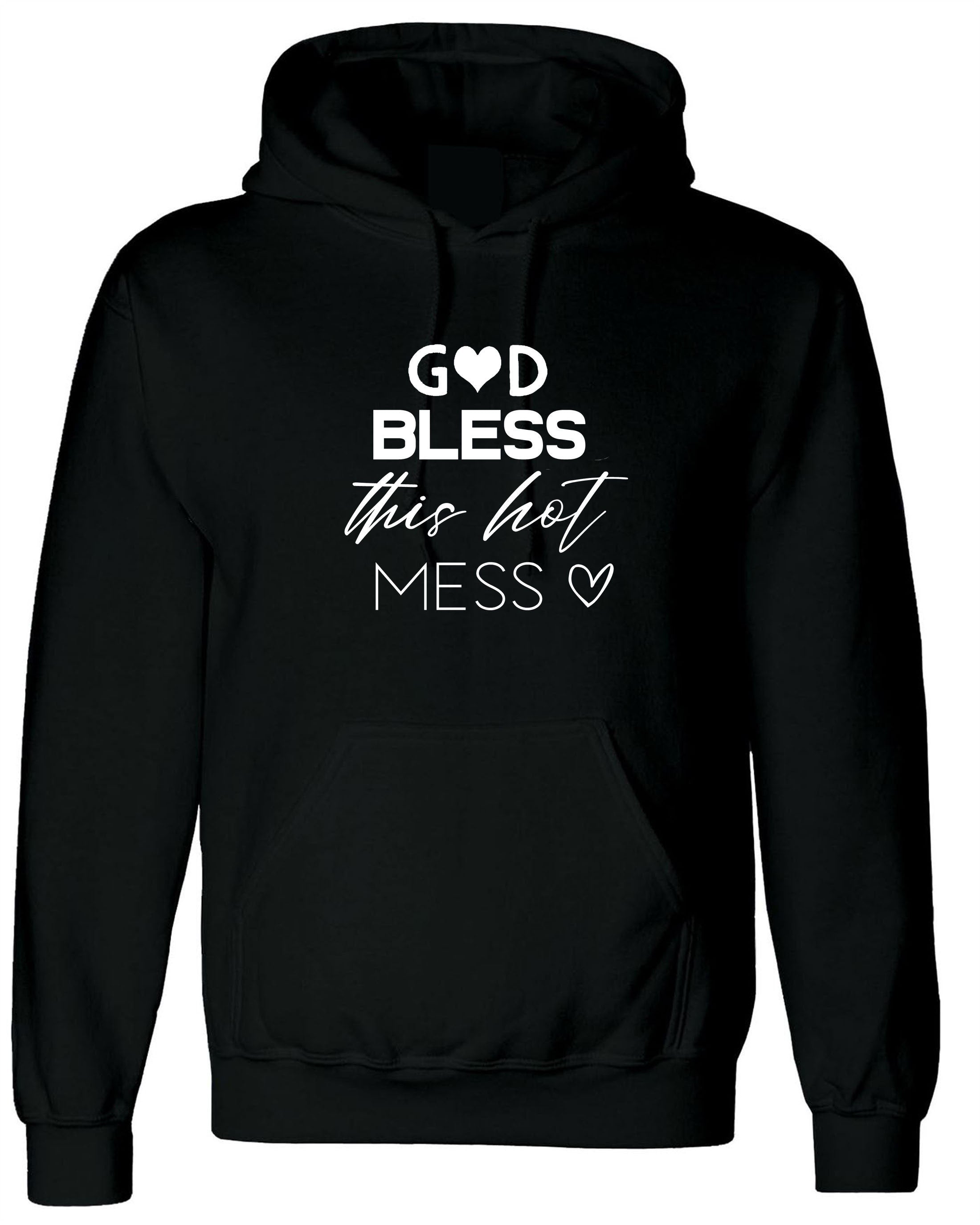 GOD Bless this Hot Mess Funny Mother's Day Hoodie Hoody Hood Hooded Gift Birthday Xmas Best Aunty Ever BAE Mama Mom Ladies Womens