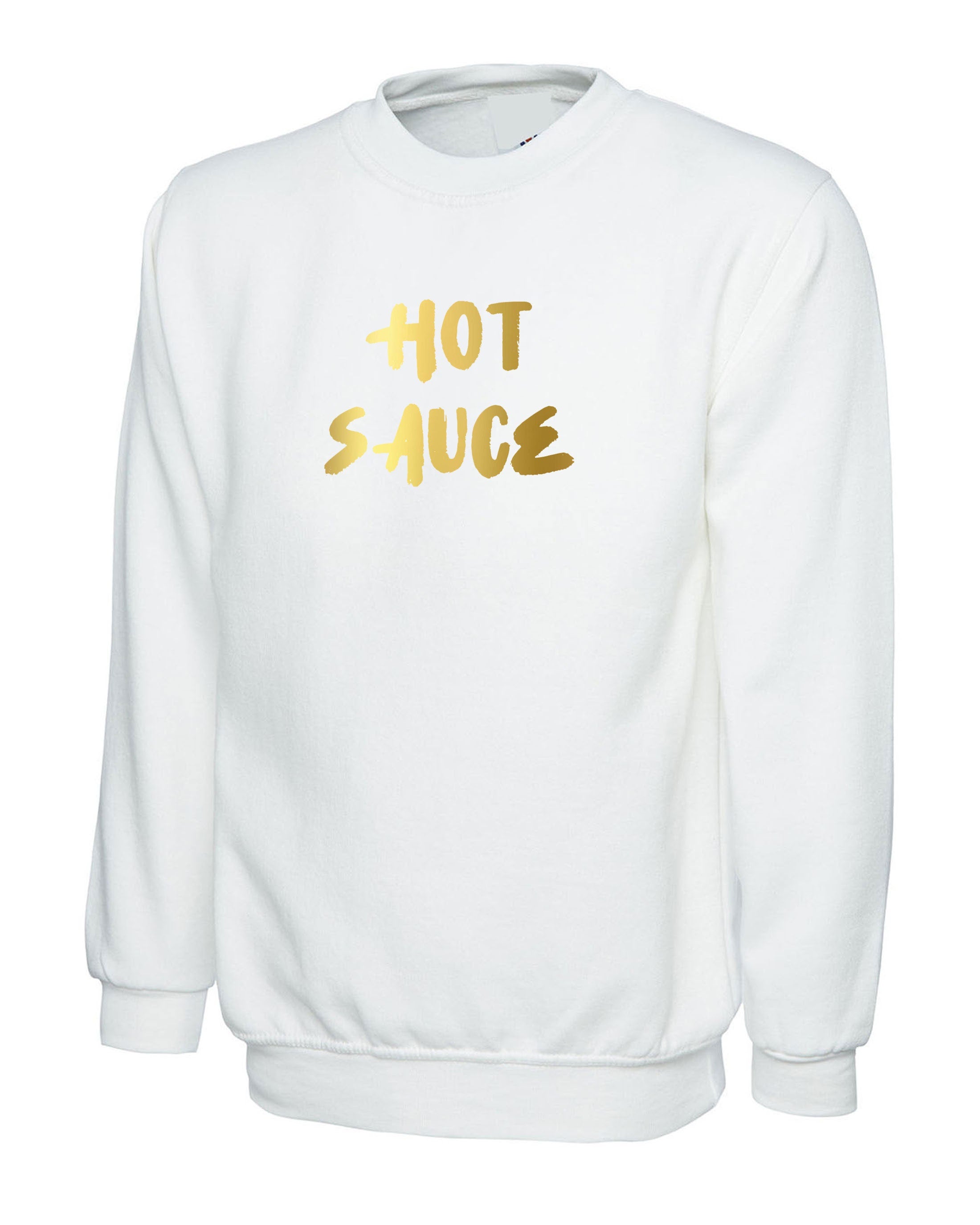 Hot Sauce Funny Ladies Sweatshirt Jumper Sweater Shirt Womens Birthday Gift GF Valentines Top Partywear Pool Golf Font