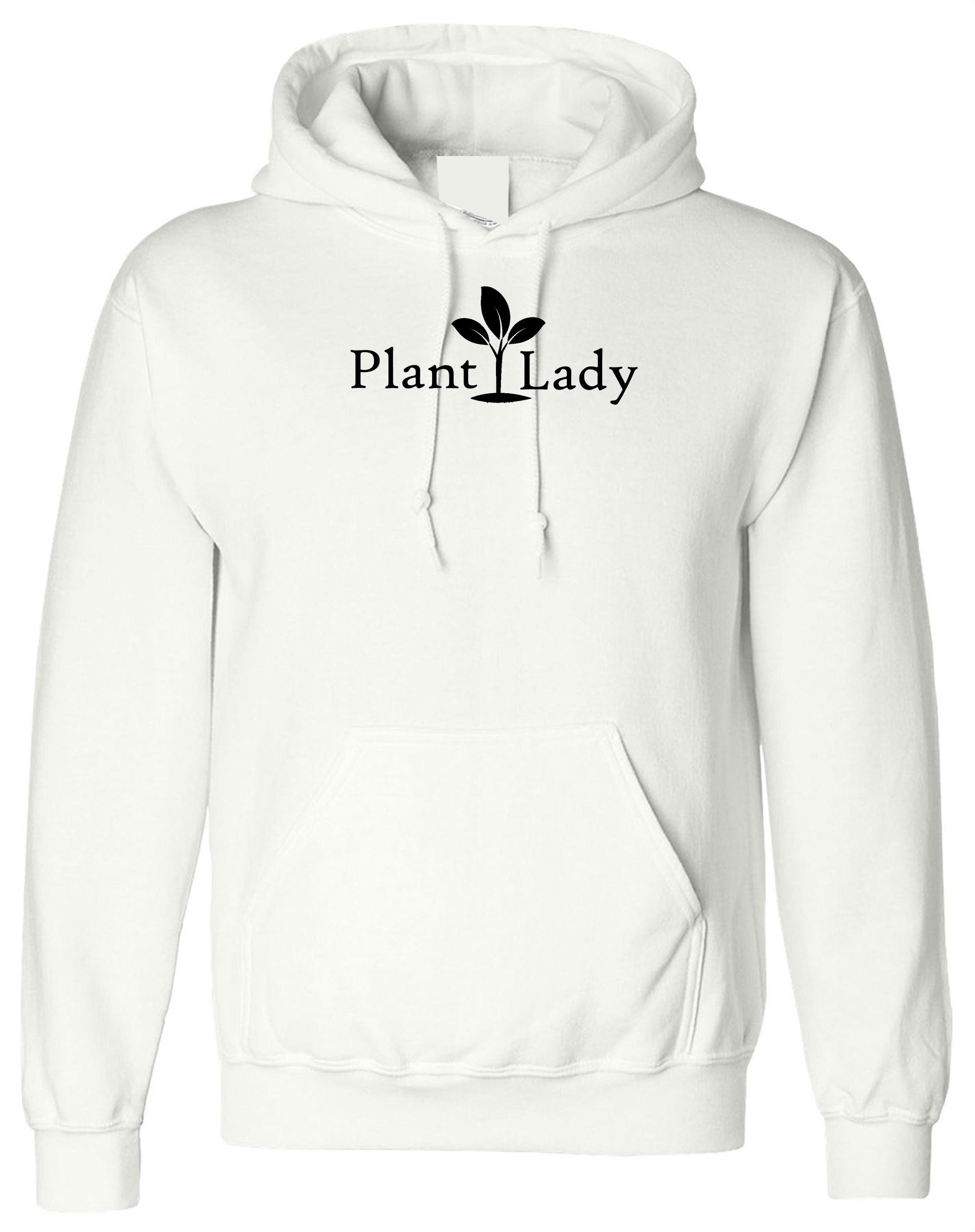 Plant Based Plant Lady Hoodie Hoody Hood Hooded Vegan Vegetarian Plant Lovers gift unisex Birthday Gift Funny Ladies Womens Top