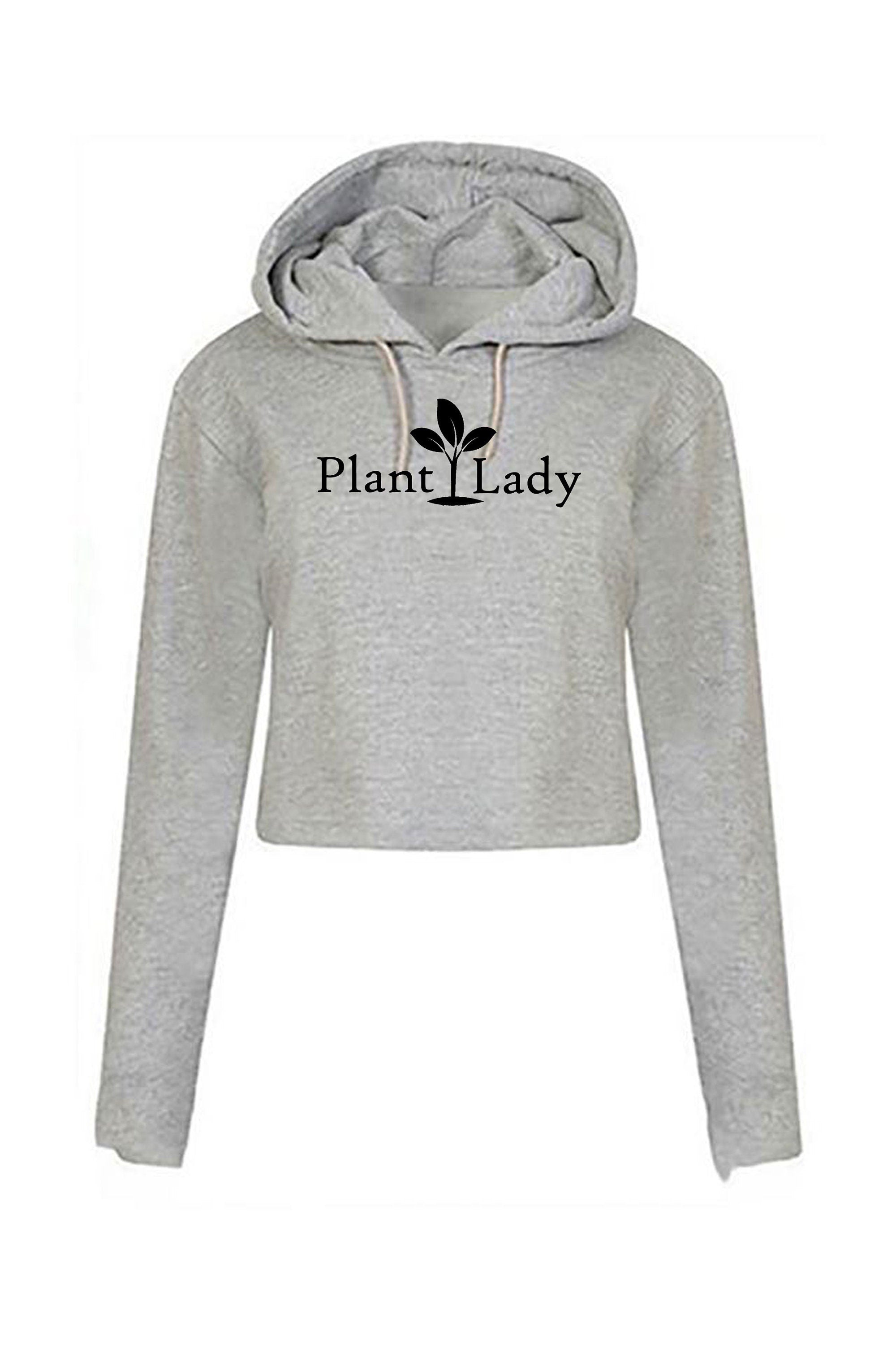 Plant Based Plant Lady Crop Tops Hoodie Hood Croptop Crop-top Vegan Vegetarian Plant Lovers gift unisex Birthday Gift Funny Ladies Womens