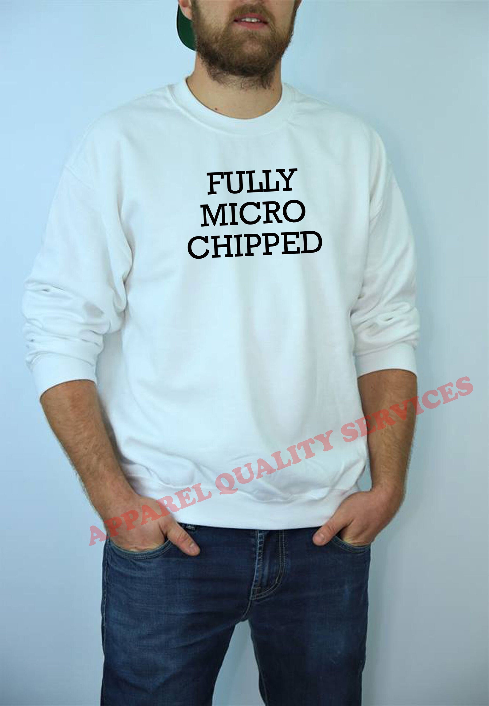 Fully Microchipped Sweatshirt Vaccinated, Vaccine Fully vaccinated, funny, quote, pandemic vaccine shirt, funny pandemic jumper Sweater