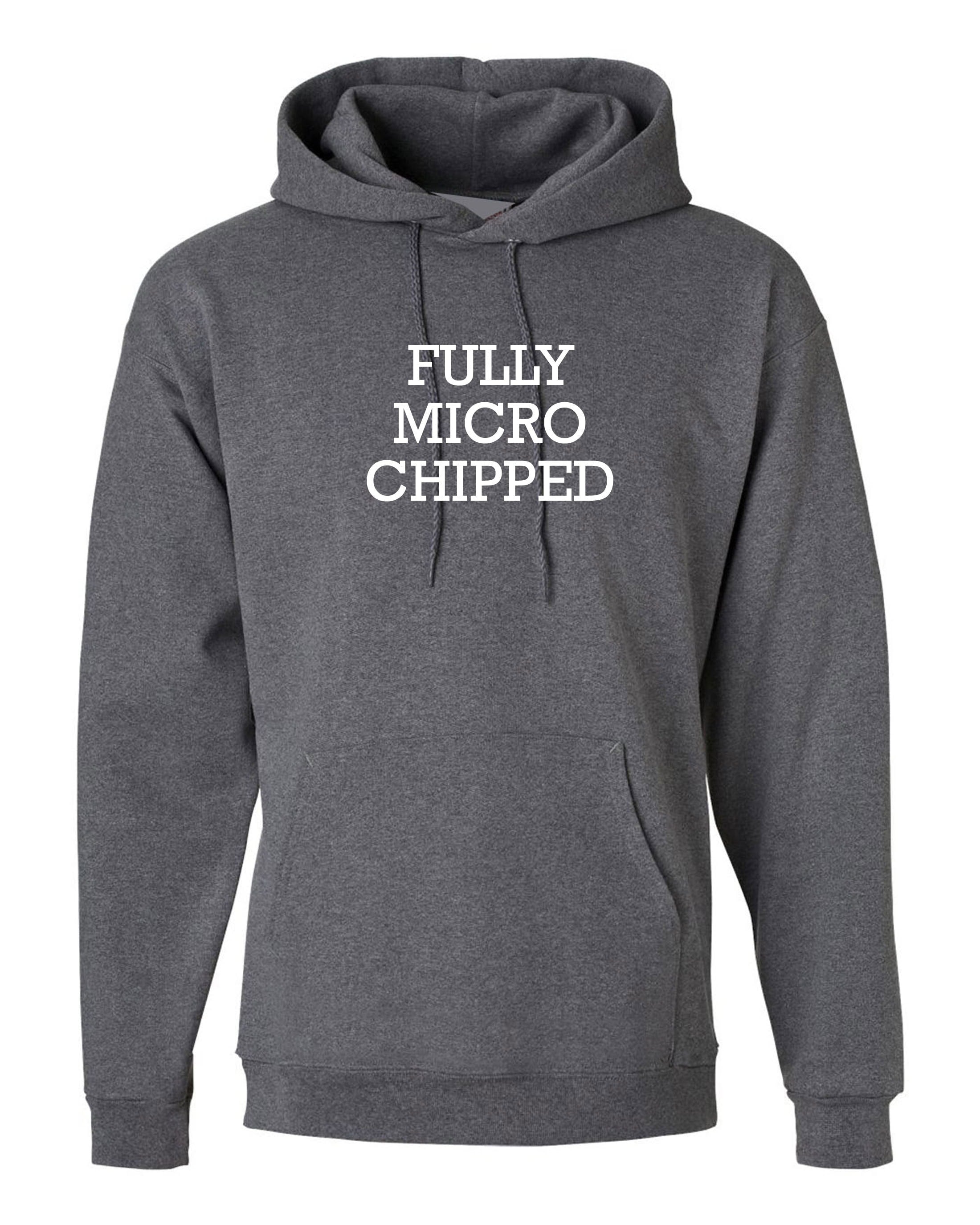 Fully Microchipped hoodie hoody Vaccinated, Vaccine Fully vaccinated, funny, quote, pandemic vaccine hoodie funny pandemic hood hooded