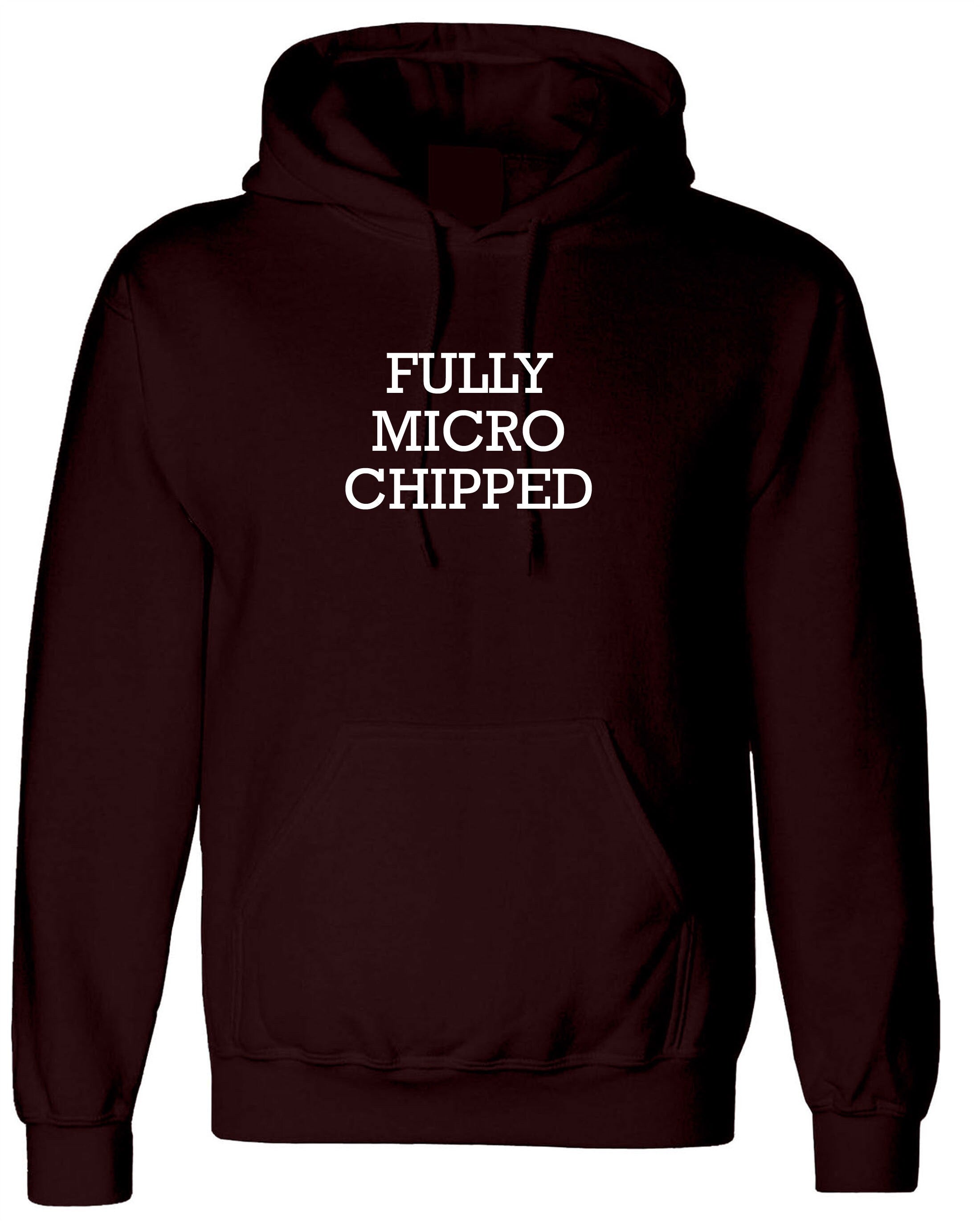 Fully Microchipped hoodie hoody Vaccinated, Vaccine Fully vaccinated, funny, quote, pandemic vaccine hoodie funny pandemic hood hooded