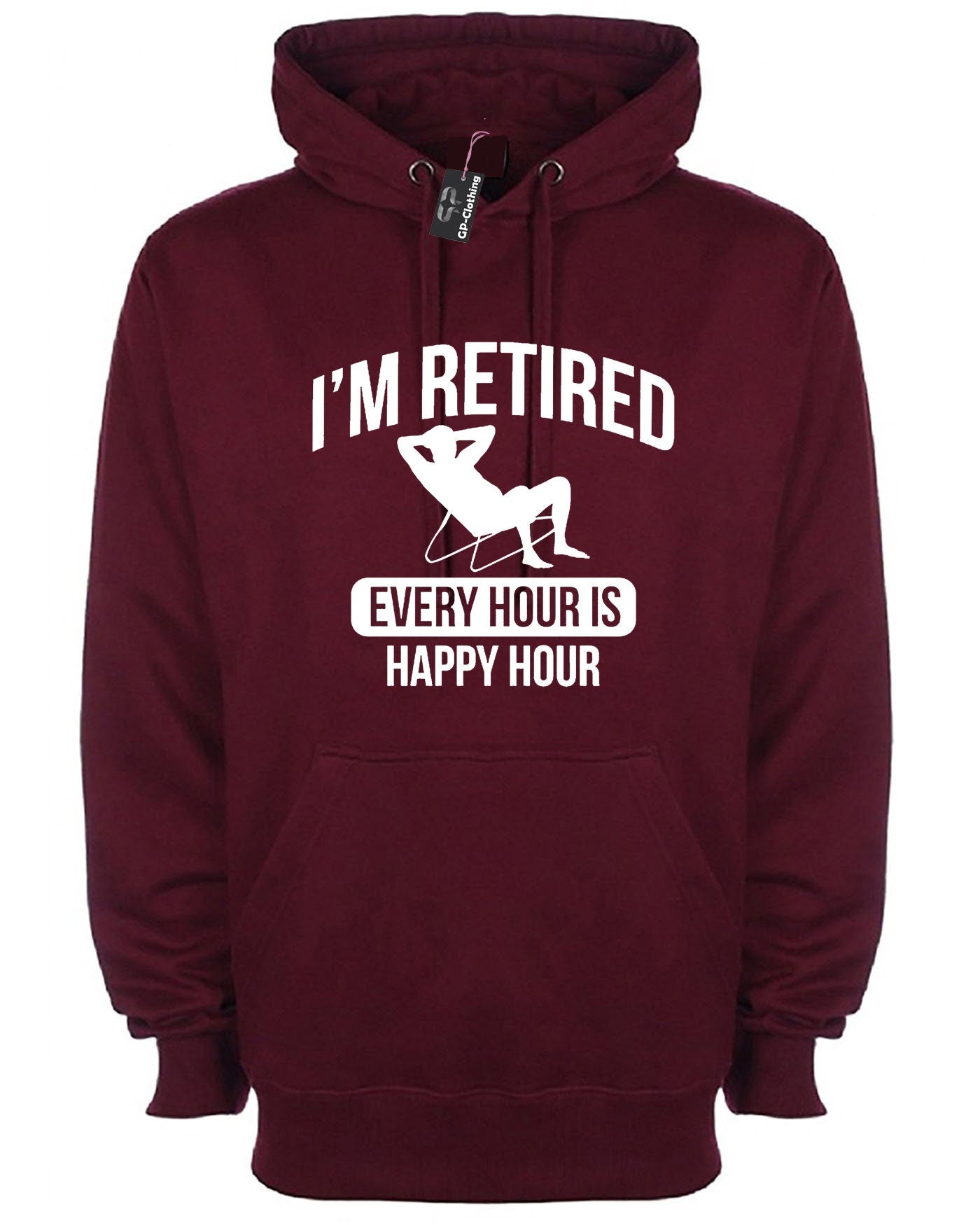 Retired Hoodie Hoody Hood Hooded Retirement Every Hour is Happy Hour Funny Mens Gift Present Father grandfather dad retirement gift