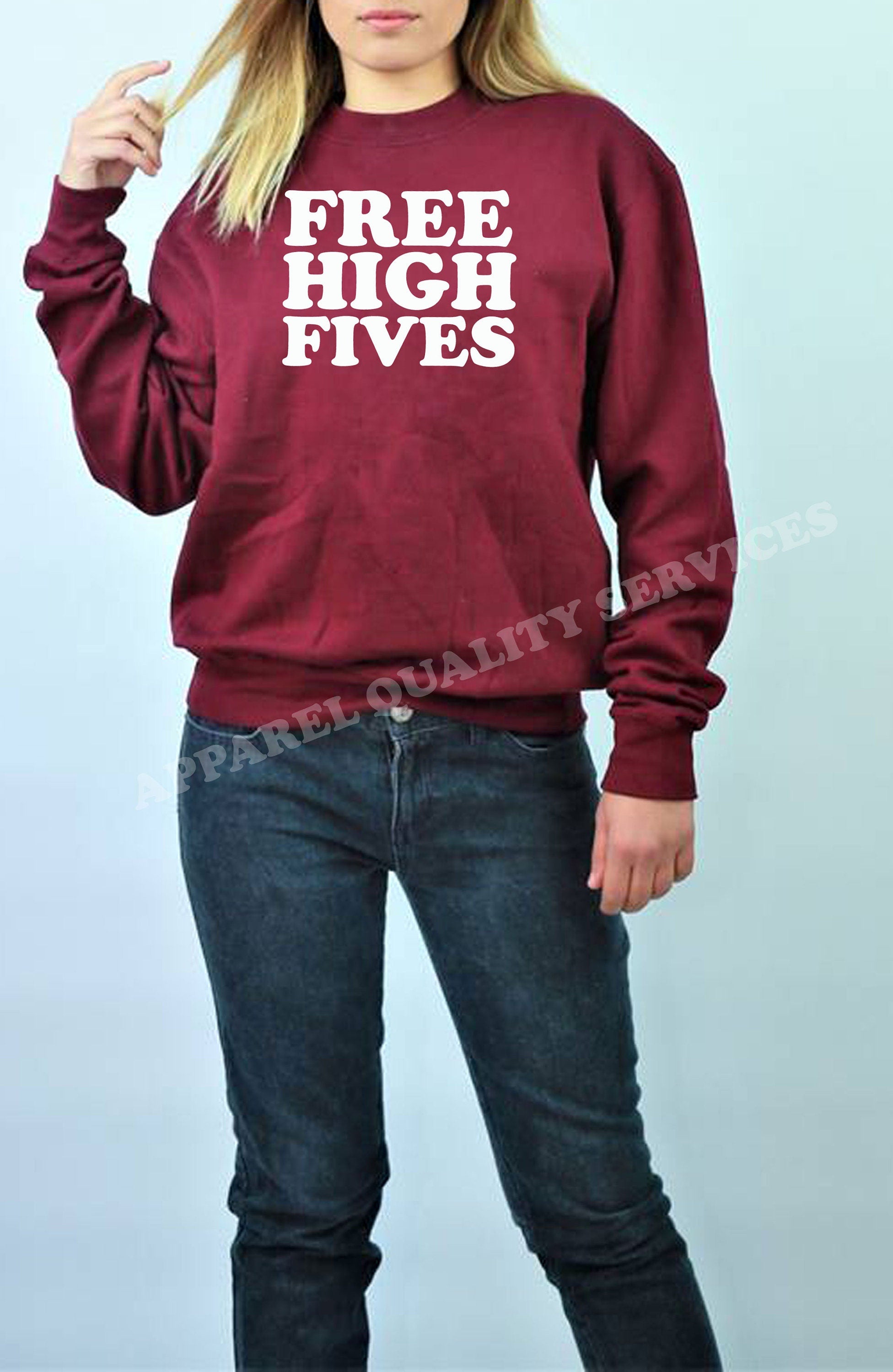 Free High Fives funny Sweatshirt Jumper Sweater Shirt joke unisex sarcastic partywear mens birthday gift streetwear womens ladies present