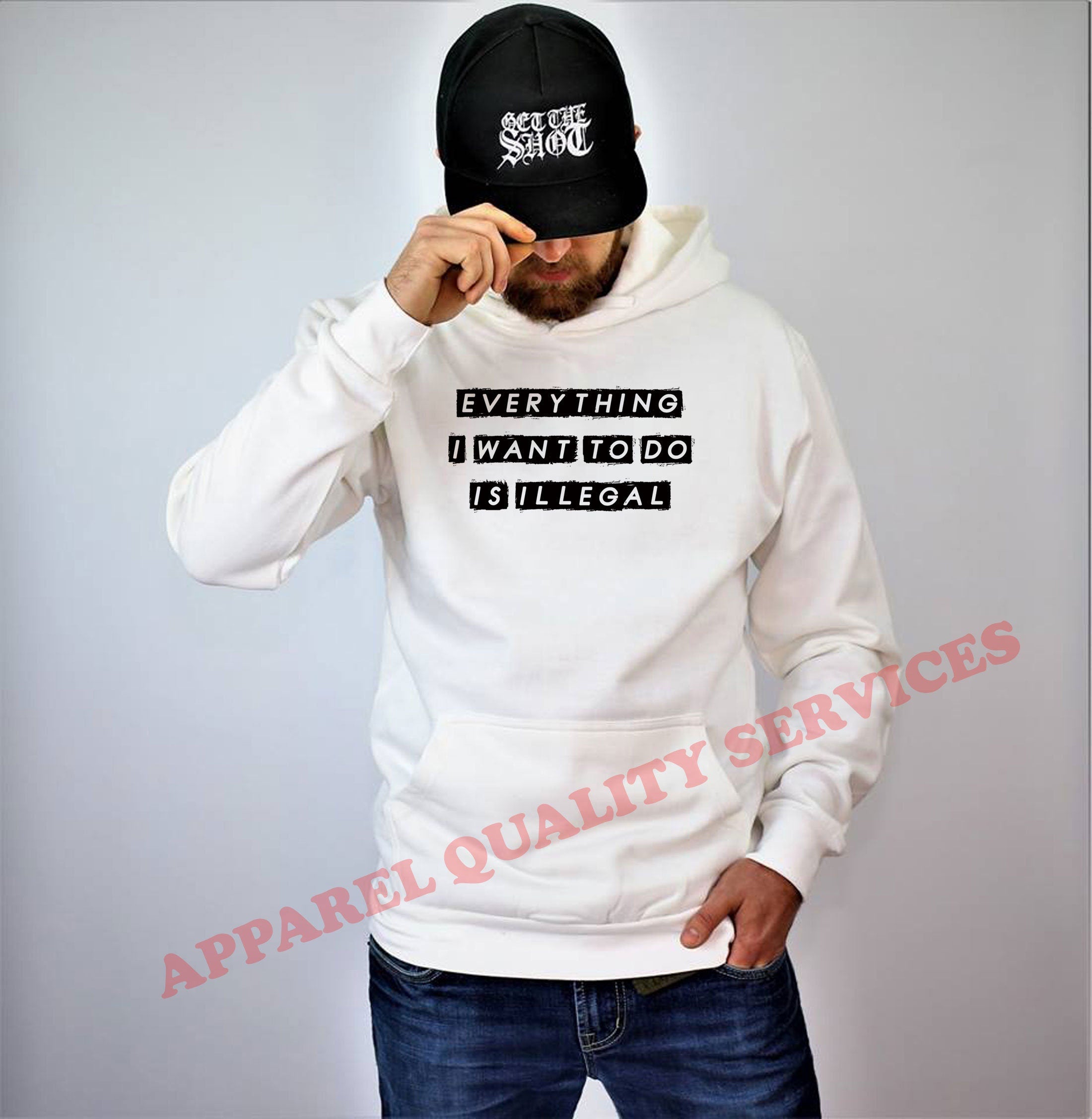 everything i want to do is illegal funny mens Hoodie hoody hood hooded joke gift birthday present humor