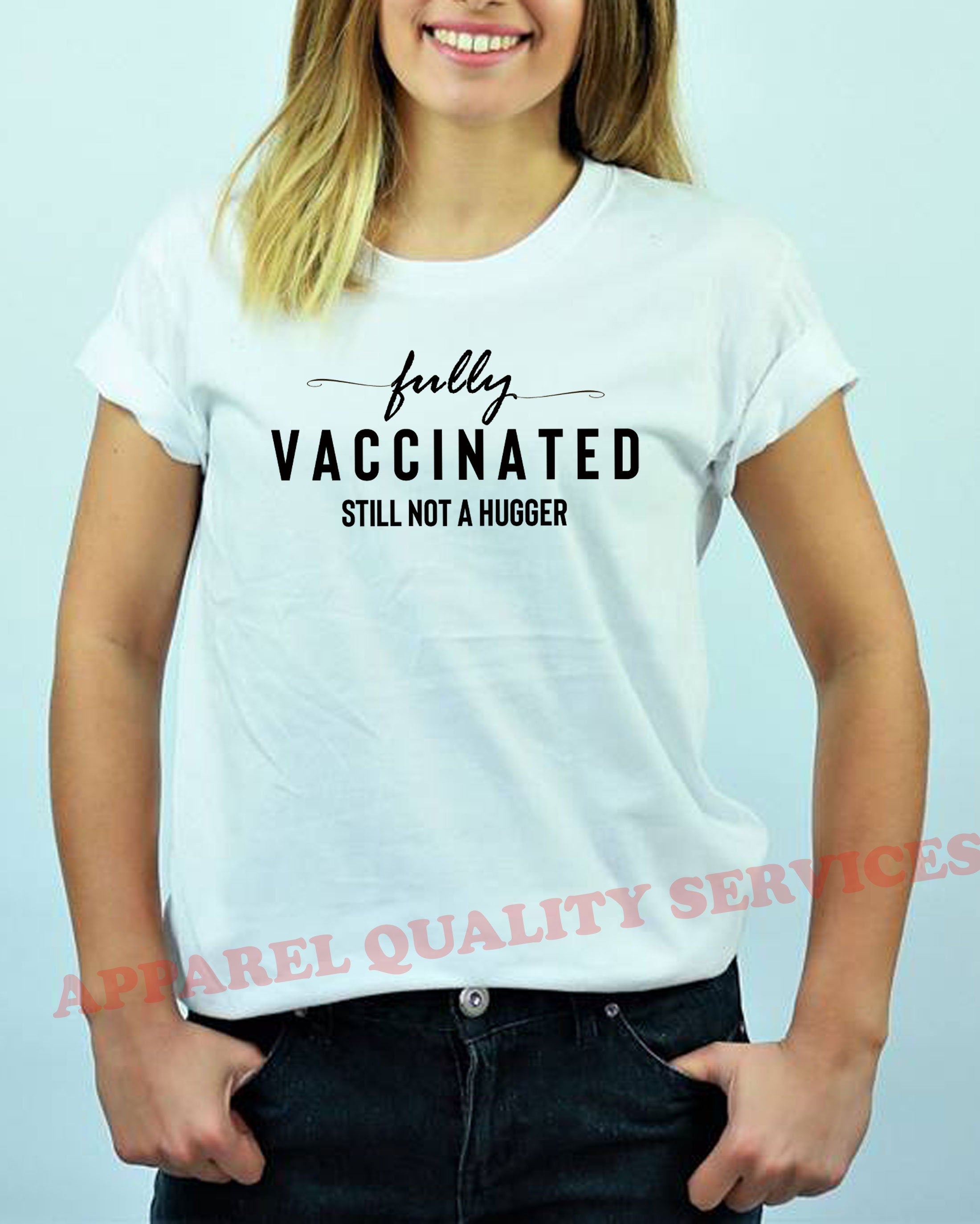 Fully Vaccinated but still not a hugger funny Unisex Vaccination Pandemic anti social Tshirt T-shirt T shirt Tee Shirt Joke Virus Antipeople