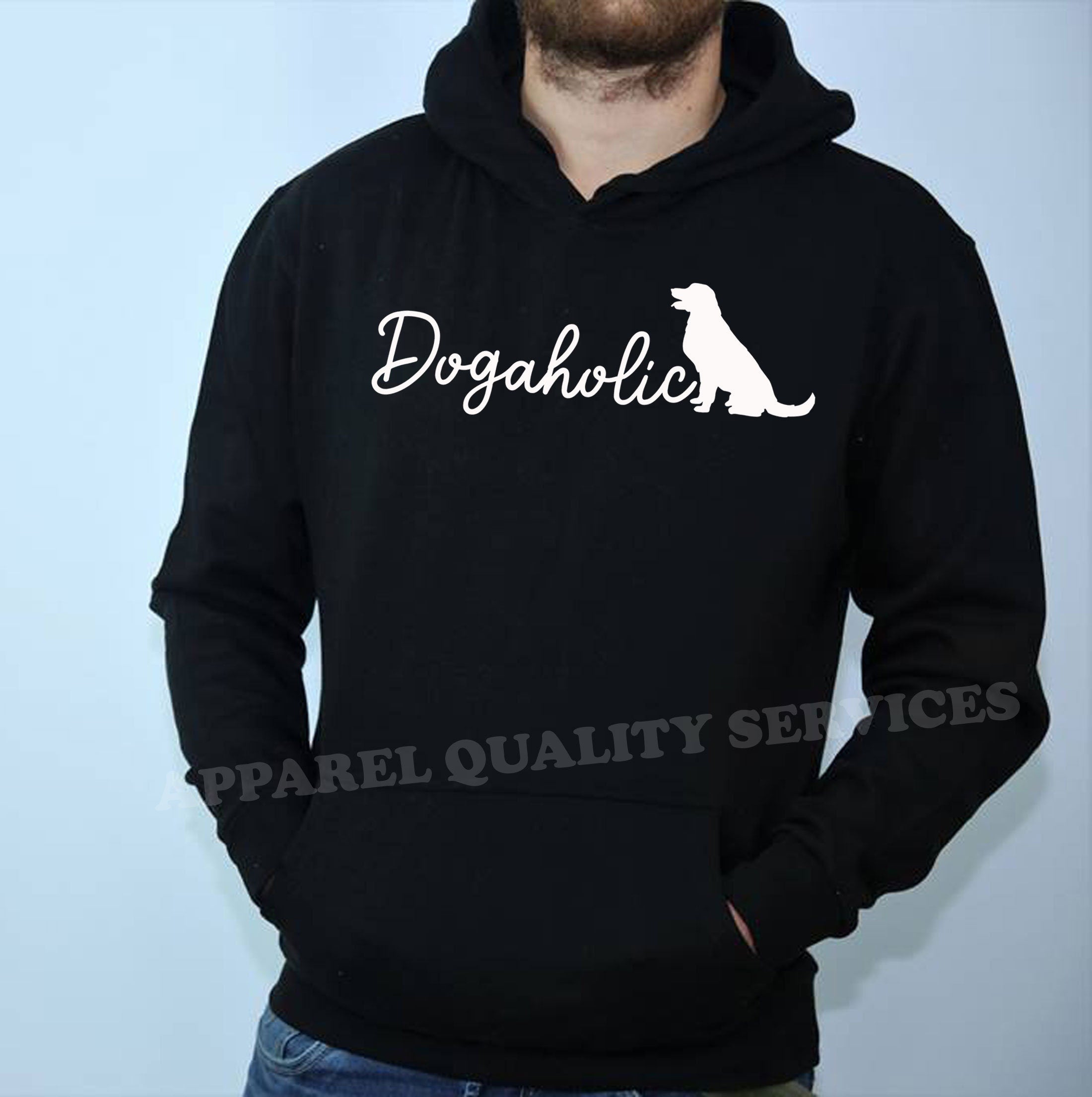 DOGAHOLIC Hoodie hoody hood hooded Joke Gift for Dogs Lover Puppy addicted to Dogs Birthday present humor.