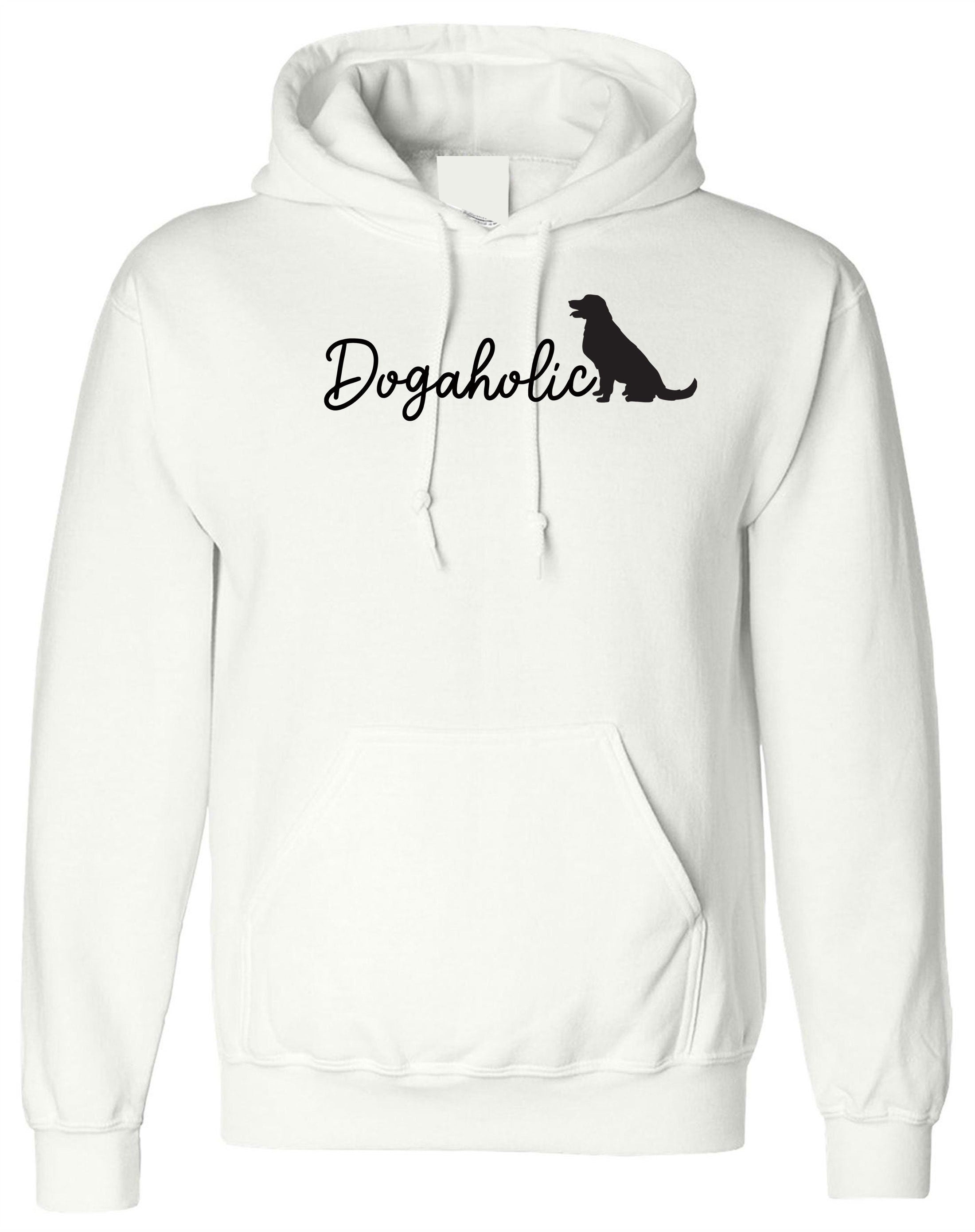 DOGAHOLIC Hoodie hoody hood hooded Joke Gift for Dogs Lover Puppy addicted to Dogs Birthday present humor.