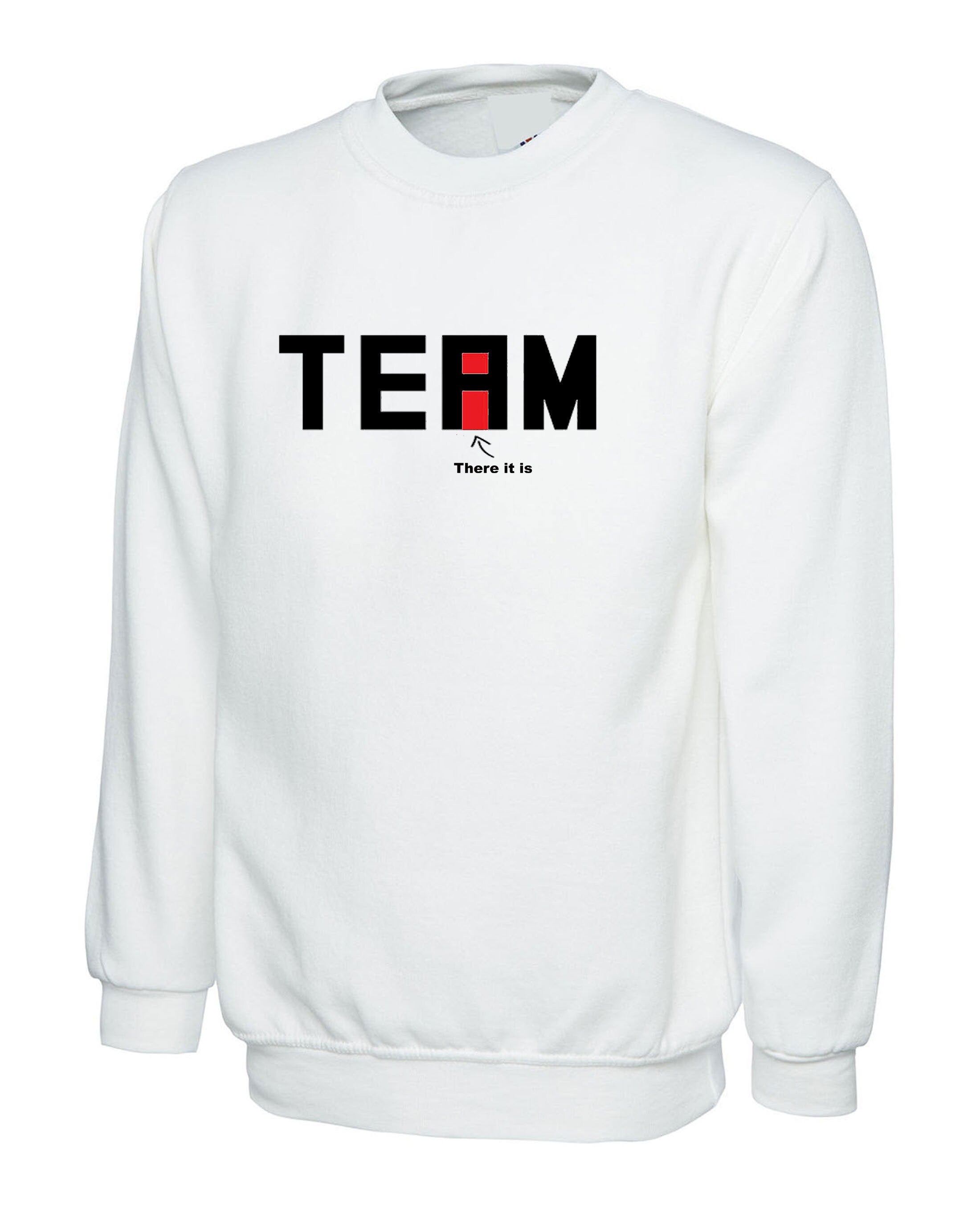 I found the "I" in team Sweatshirt Jumper Sweater Shirt Unisex mens Teamwork Gift Top Gym Yoga Shirts Workout Present for Team Sports Games