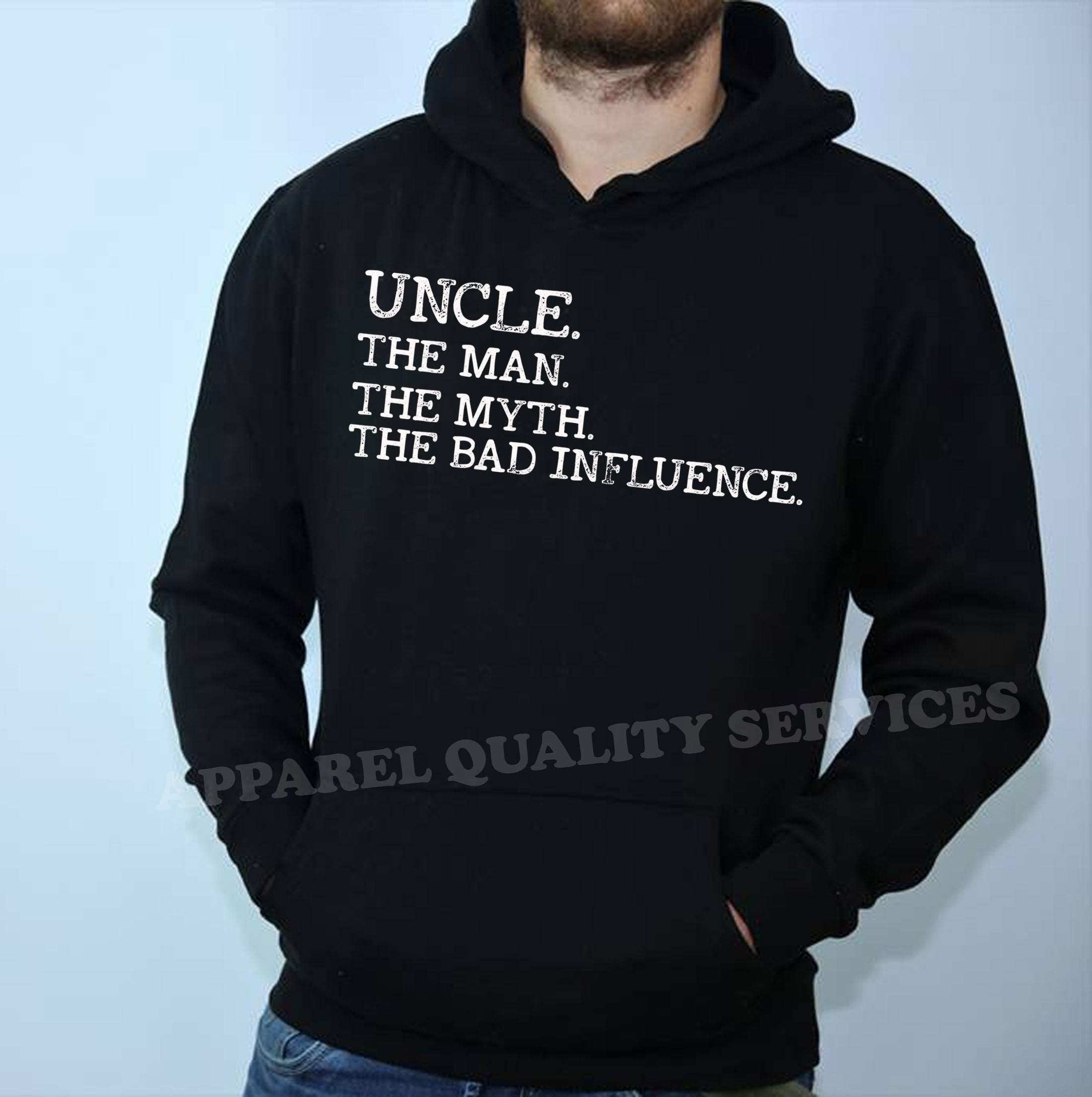 Uncle The Man The Myth The Bad Influence Hoodie Hoody Hood Hooded Vintage Uncle birthday Funny Gift Retro Joke Present Xmas