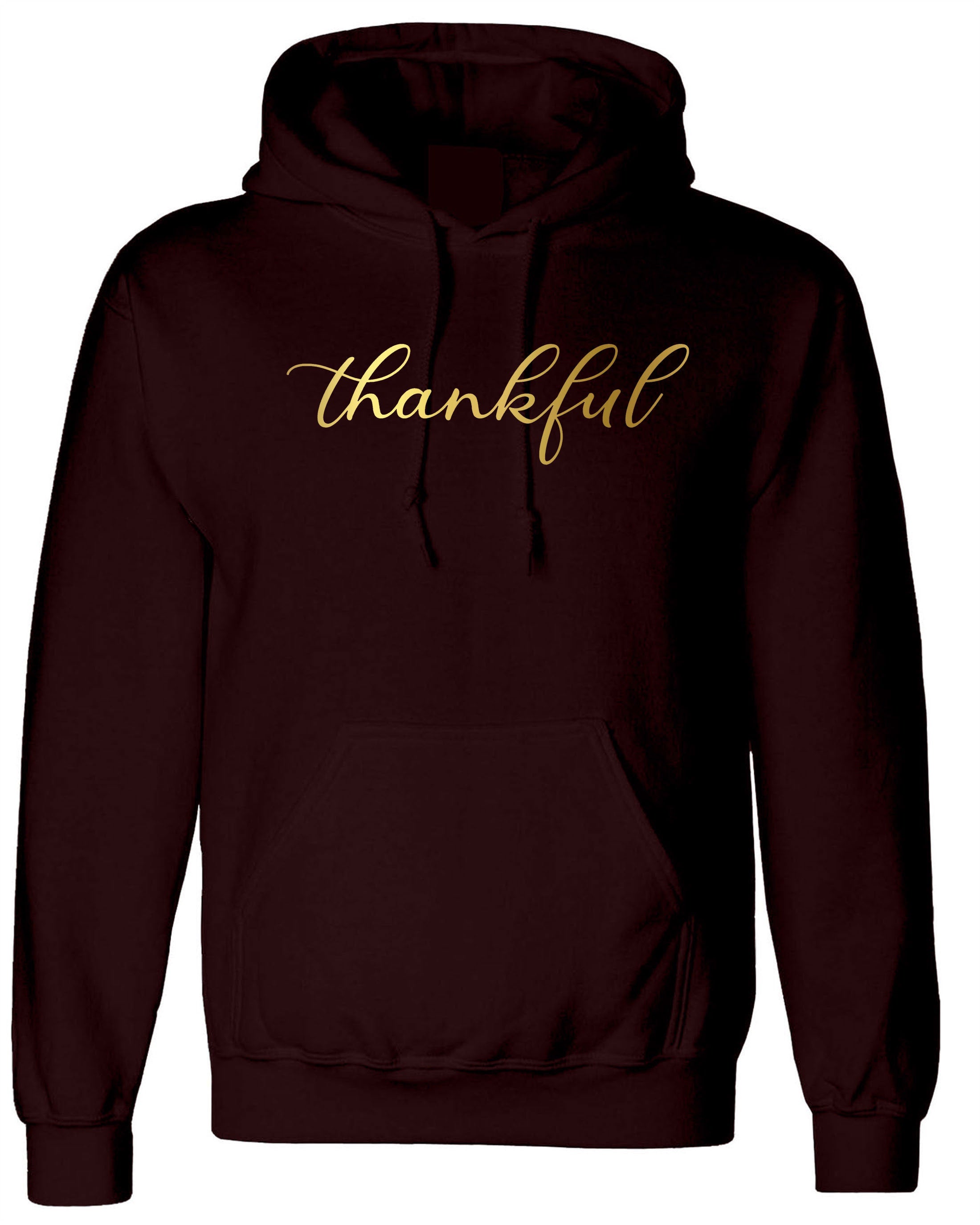 Thankful Hoodie Hoody Hood Hooded Thanksgiving Birthday Gift Christmas Present Xmas Top Ladies Women Unisex Top