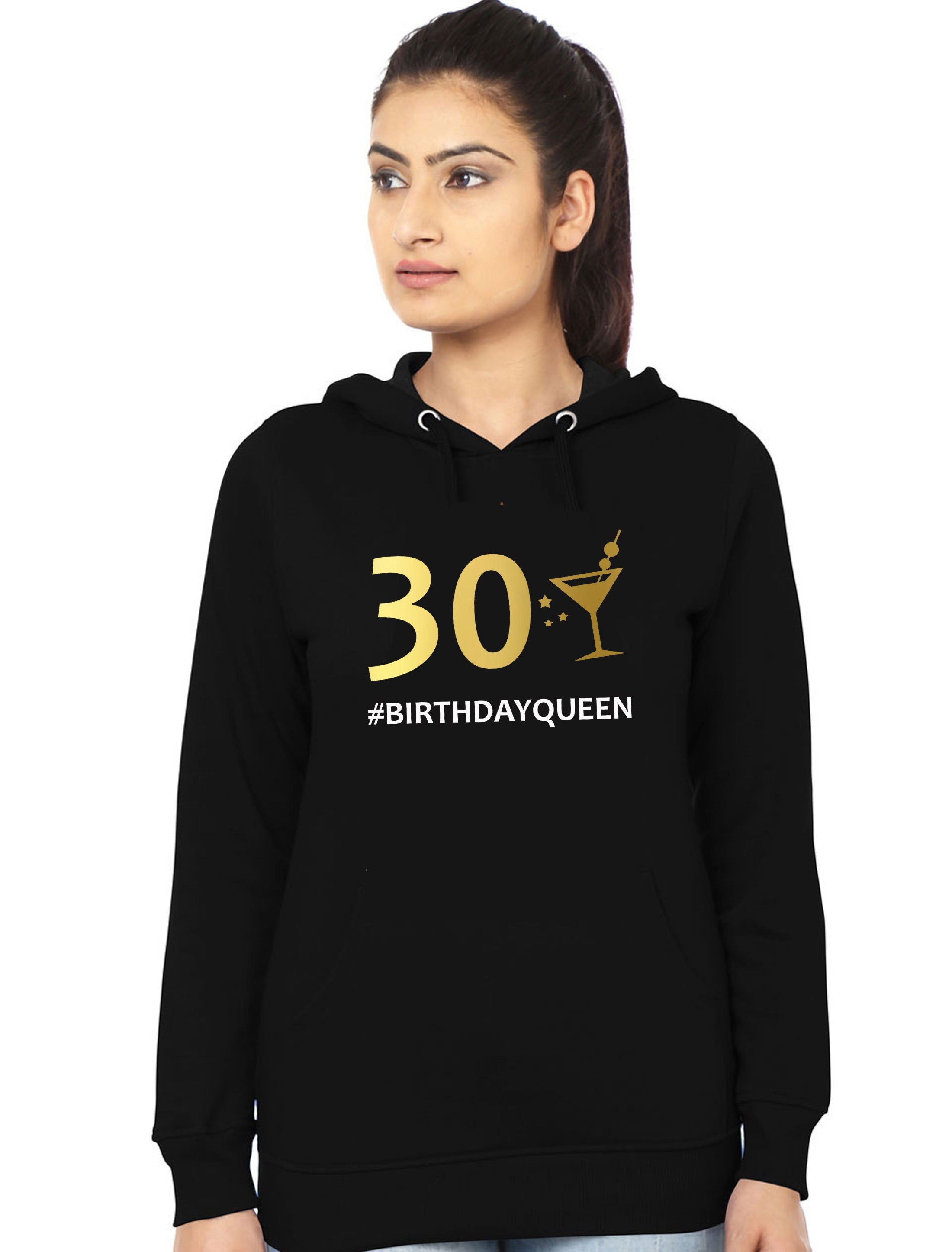 Ladies 30 Birthday Queen Hoodie Hoody Hood Hooded Funny 30th Birthday 1991 Sister Party Gift Top Customised personalized Date