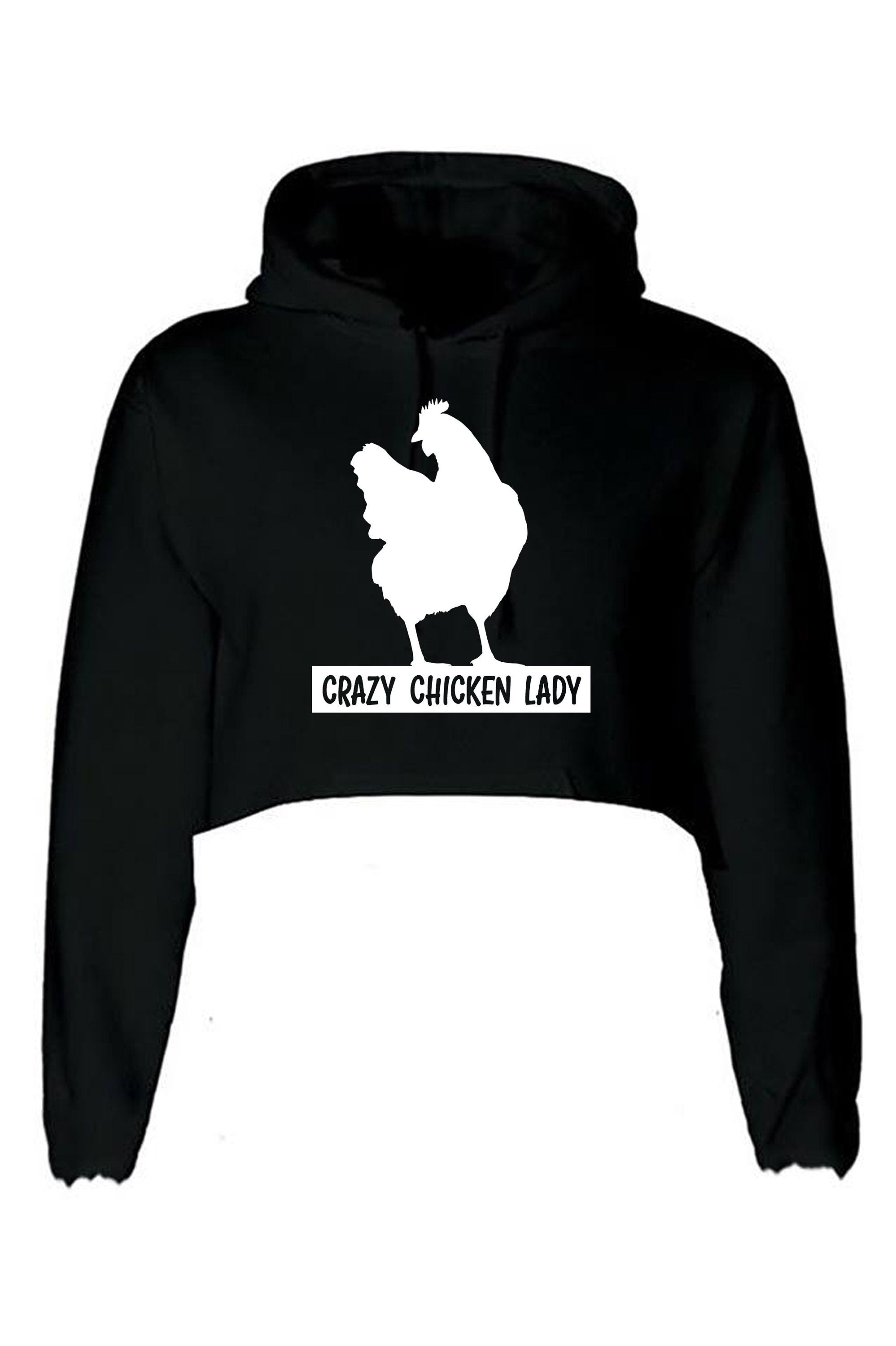 Crazy Chicken Lady Funny Ladies Crop Tops Hoodie Hoody Hood Croptop Crop-top Adult Joke Humor Womens Birthday Gift Christmas Present Xmas