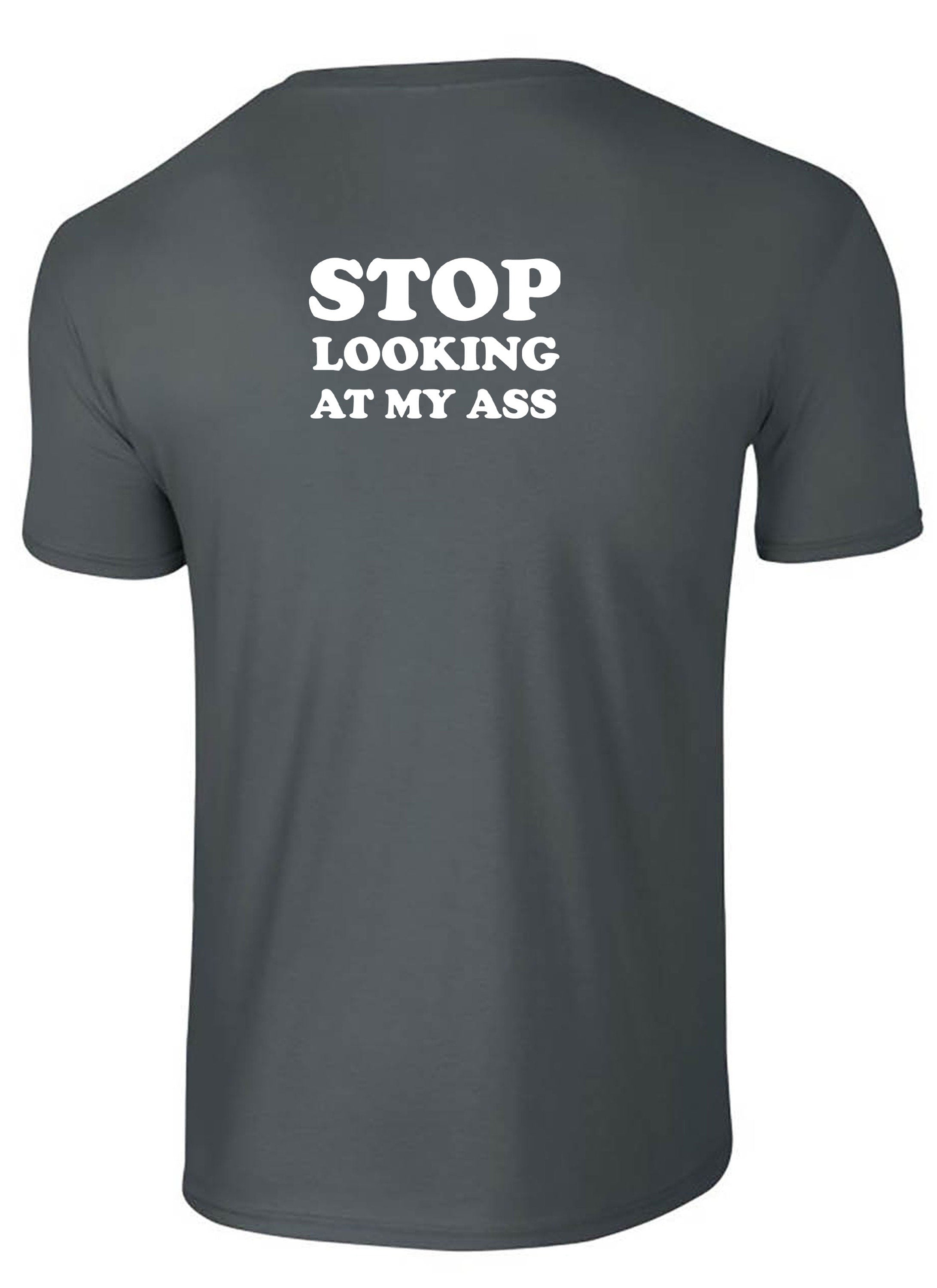 Stop Looking At My Ass Funny Ladies Joke Tshirt T shirt T-shirt Tee Shirt Yoga Shirt Gym Workout Birthday Gift Adult Humor Xmas