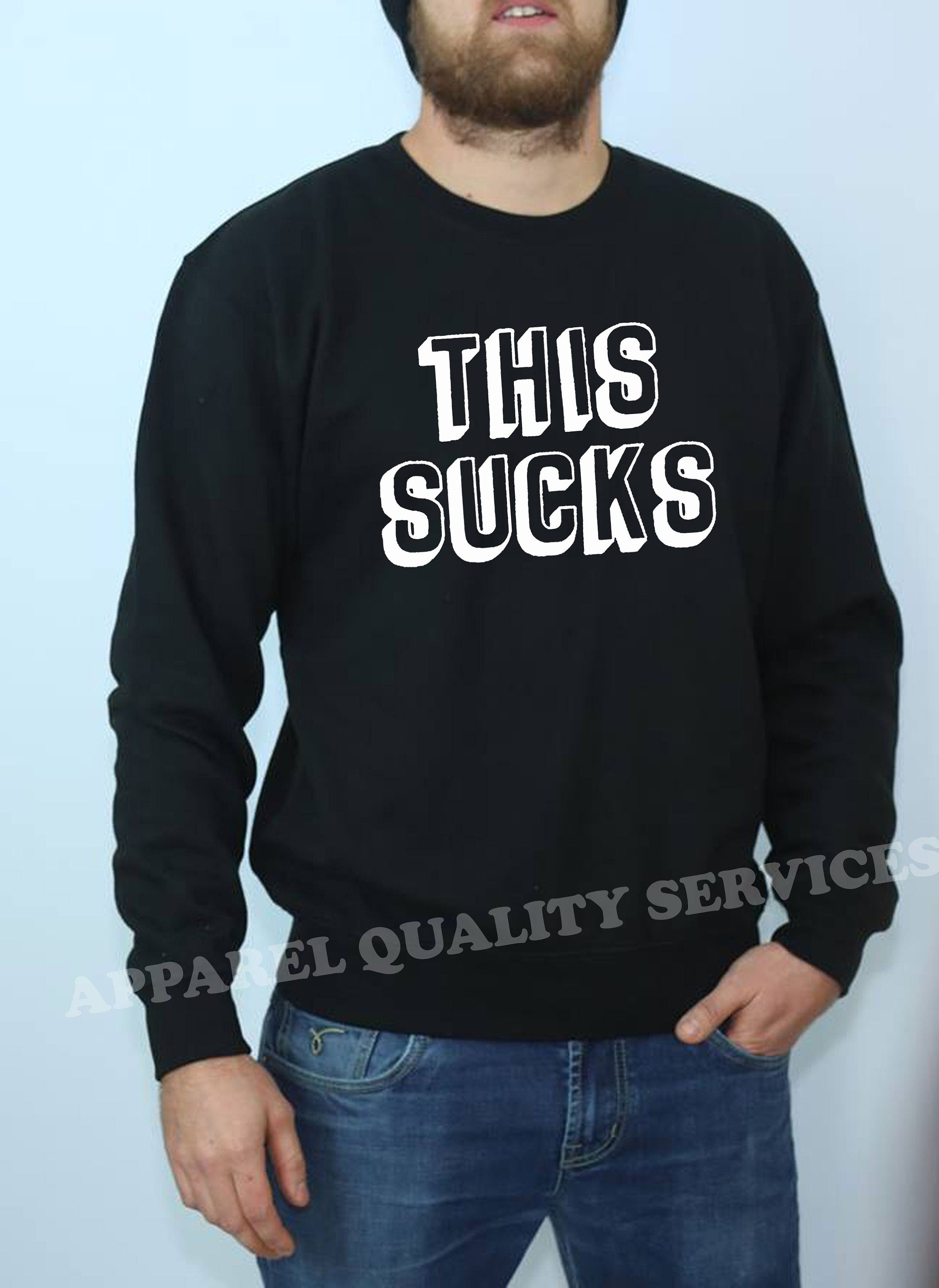 This Sucks Printed Sweatshirt Jumper Sweater Shirt Sarcastic Humor Graphic Novelty Funny Xmas Christmas Gift Top Joke Adult Humor Sarcastic