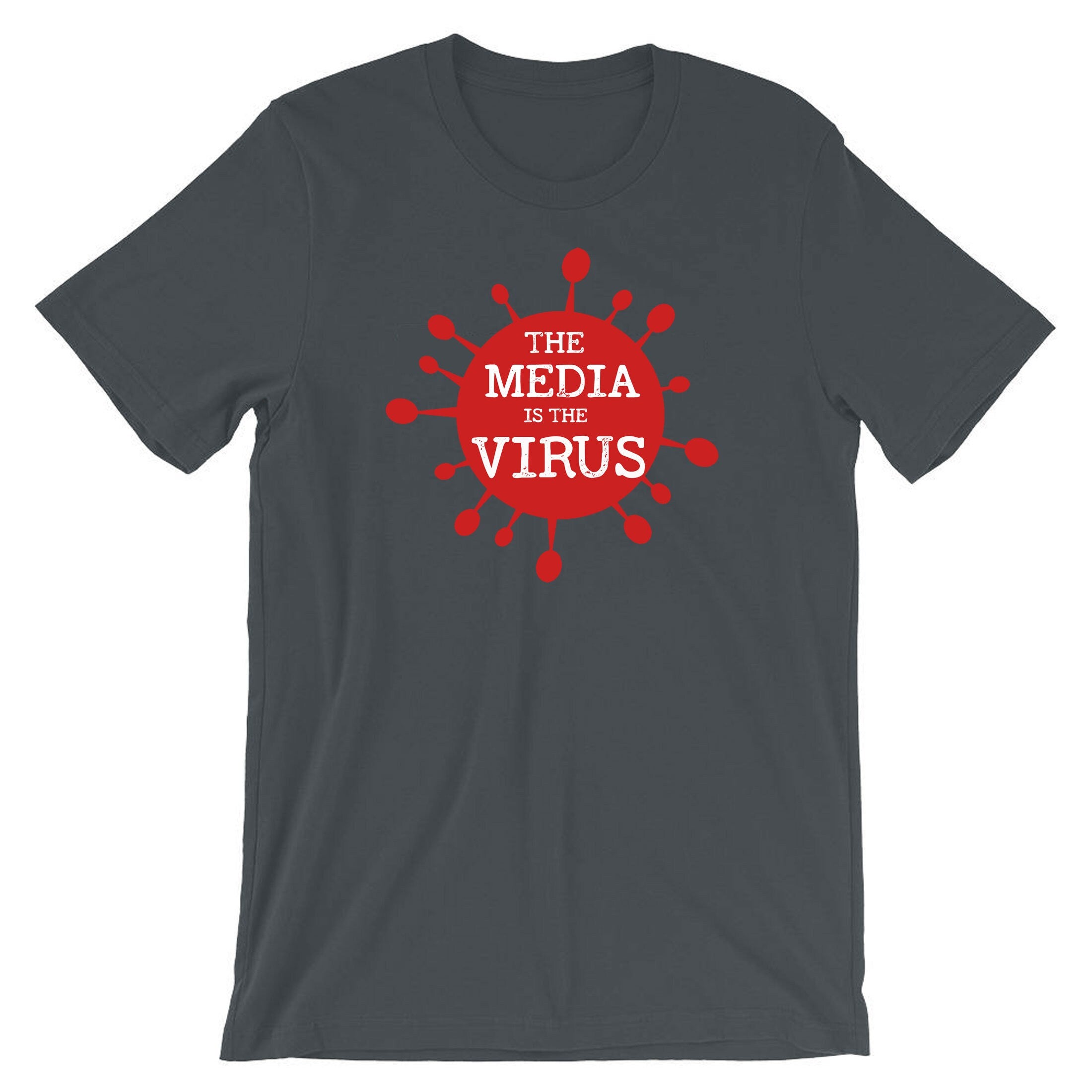 The Media Is The Virus Version 2 3 4 T Shirt Tee Shirt Tshirt T-shirt Joke Pandemic Quarantine Funny Men Adult Unisex