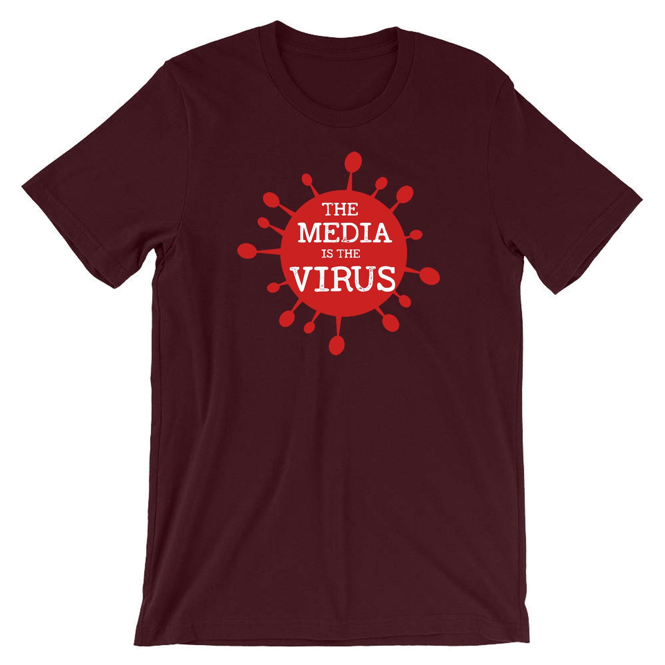 The Media Is The Virus Version 2 3 4 T Shirt Tee Shirt Tshirt T-shirt Joke Pandemic Quarantine Funny Men Adult Unisex