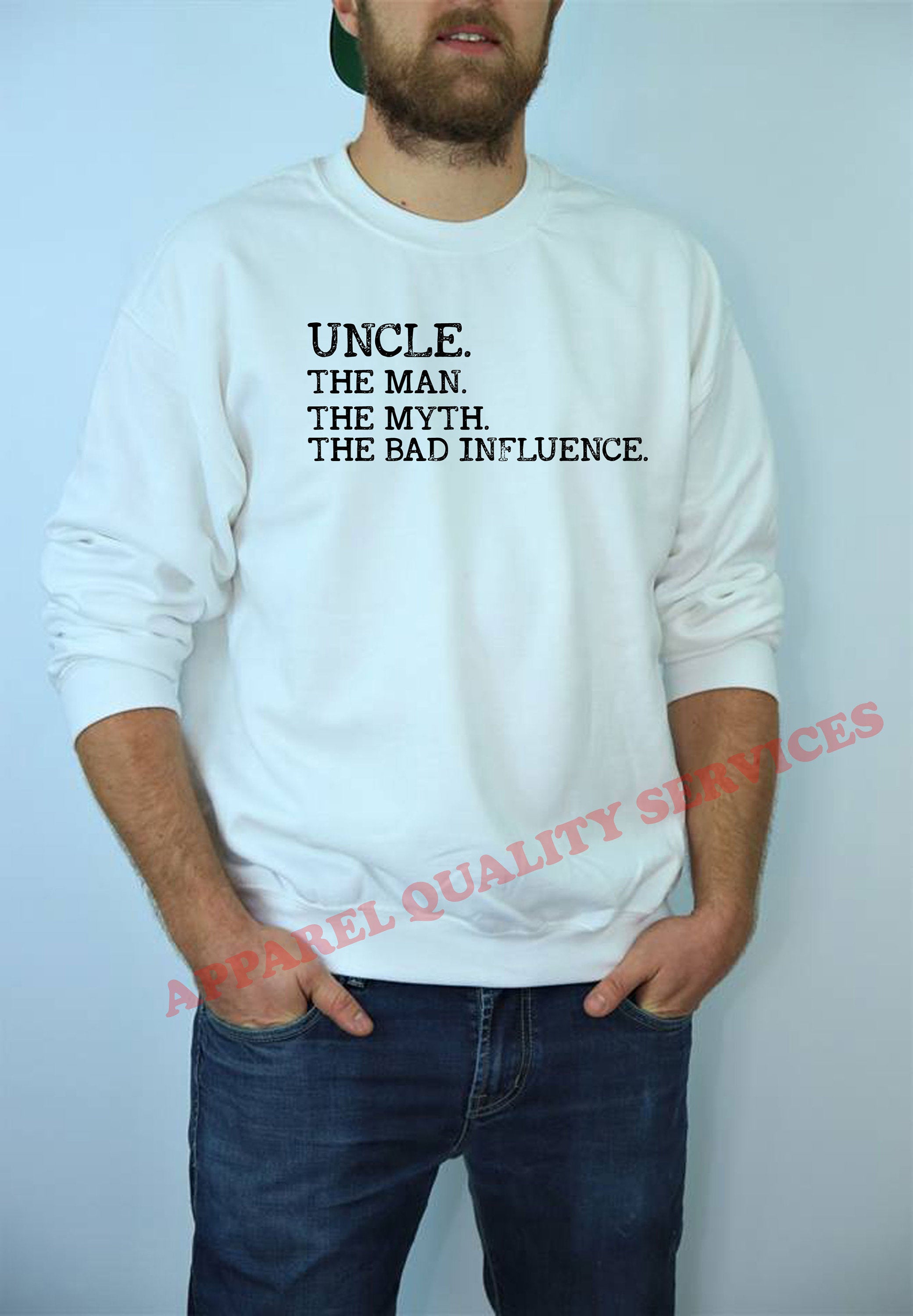 Uncle The Man The Myth The Bad Influence Mens Sweatshirt Jumper Sweater shirt Vintage Uncle birthday Funny Gift Retro Joke Present Xmas