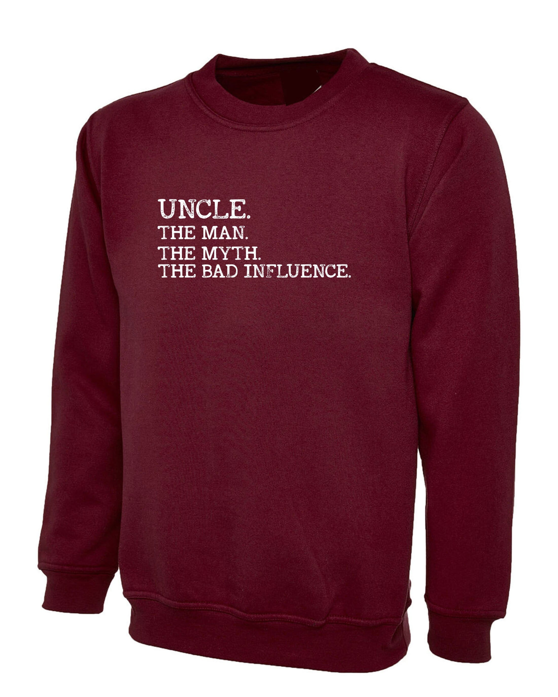 Uncle The Man The Myth The Bad Influence Mens Sweatshirt Jumper Sweater shirt Vintage Uncle birthday Funny Gift Retro Joke Present Xmas