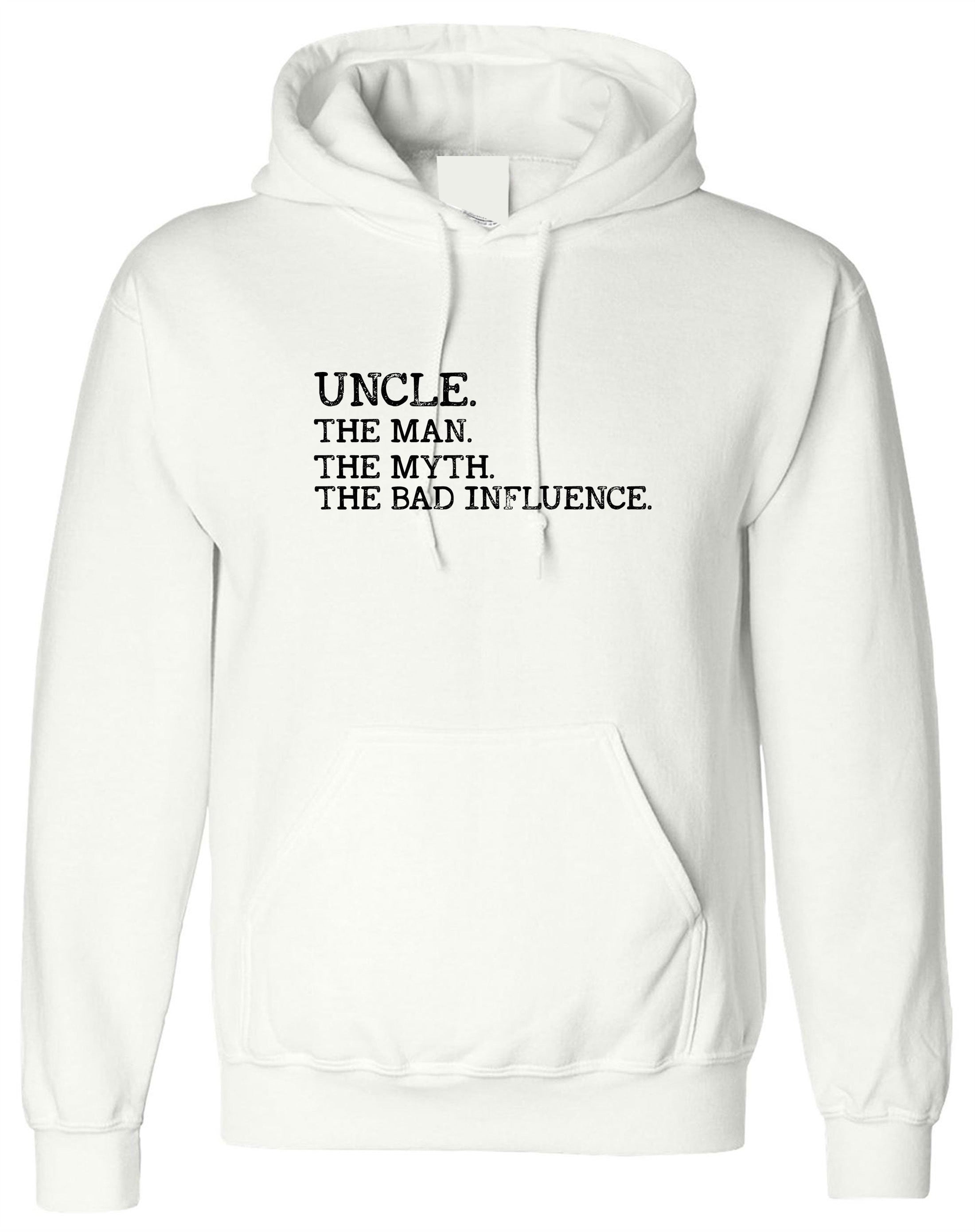 Uncle The Man The Myth The Bad Influence Hoodie Hoody Hood Hooded Vintage Uncle birthday Funny Gift Retro Joke Present Xmas