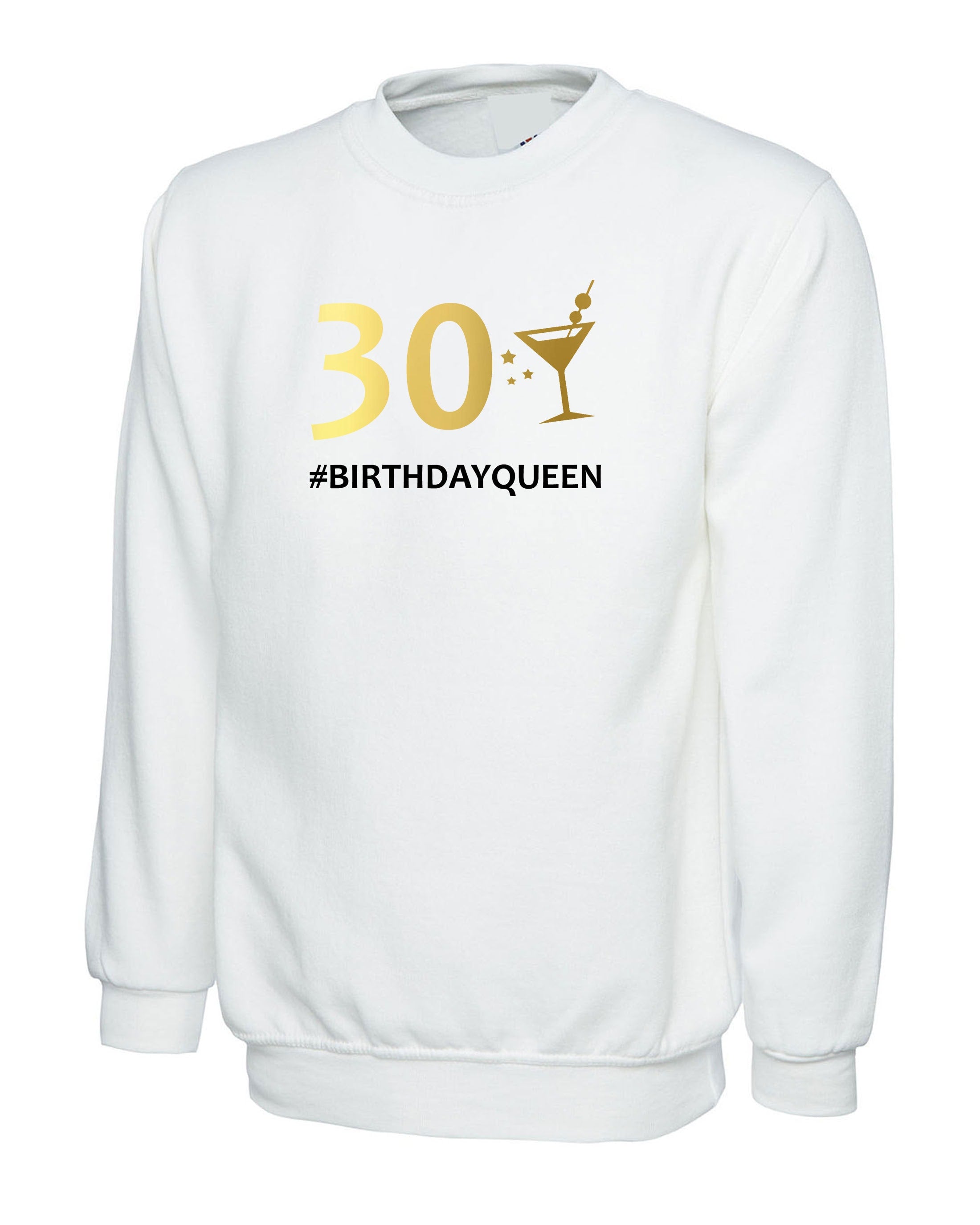 Ladies 30 Birthday Queen Sweatshirt Jumper Sweater Shirt Funny 30th Birthday 1991 Sister Party Gift Top Customised personalized Date