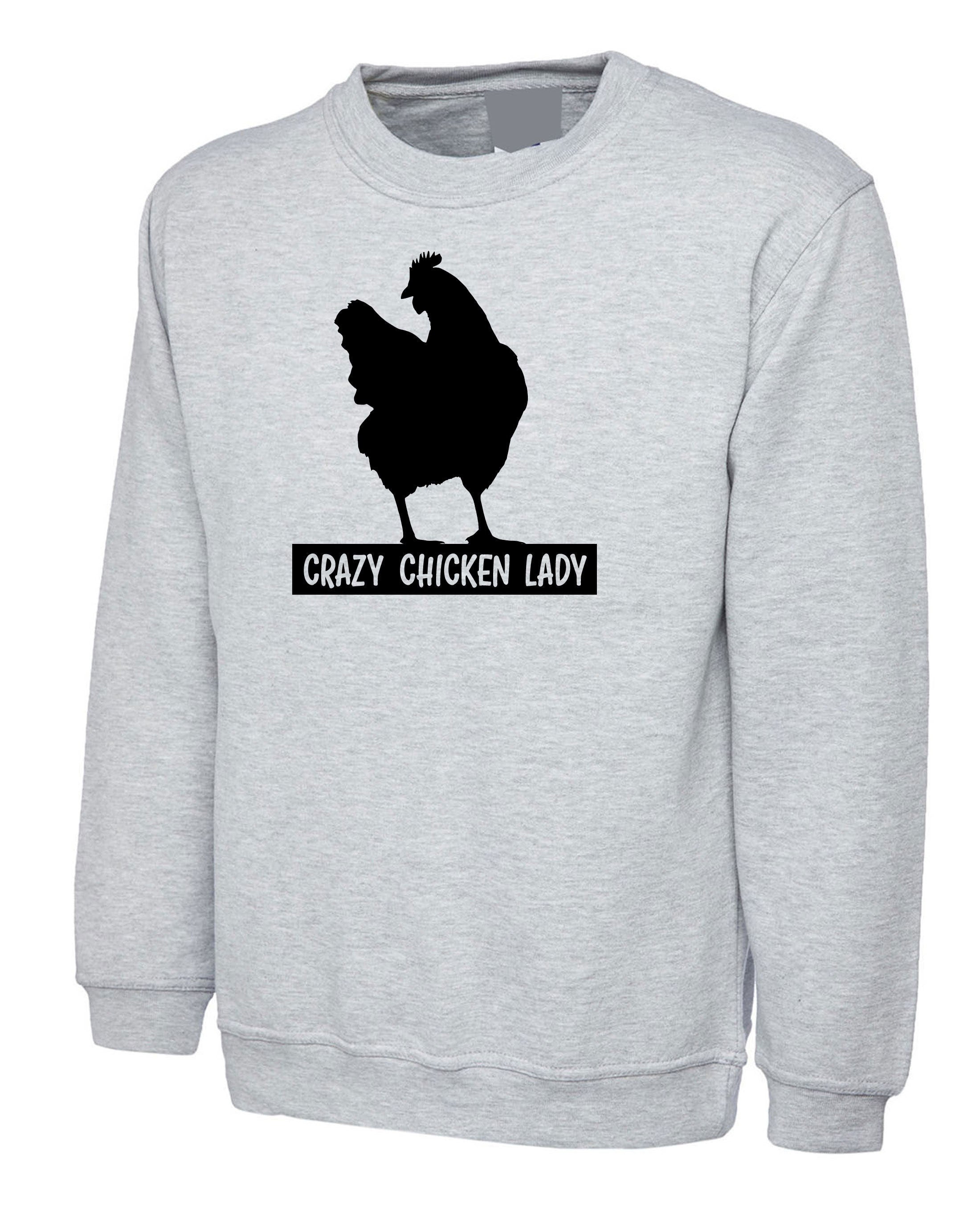 Crazy Chicken Lady Funny Ladies Sweatshirt Jumper Sweater shirt Adult Joke Humor Womens Birthday Gift Christmas Present Xmas