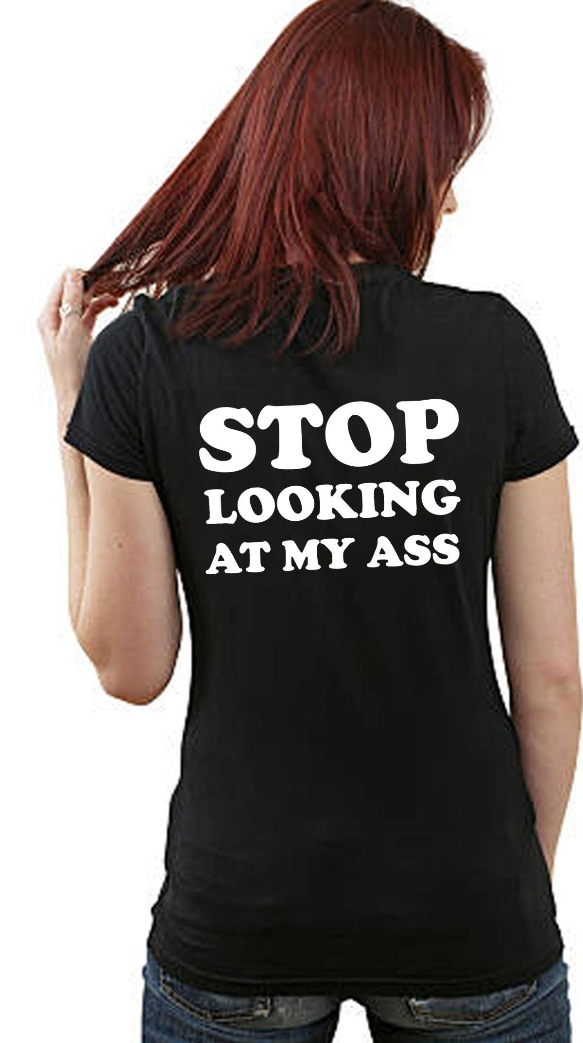 Stop Looking At My Ass Funny Ladies Joke Tshirt T shirt T-shirt Tee Shirt Yoga Shirt Gym Workout Birthday Gift Adult Humor Xmas