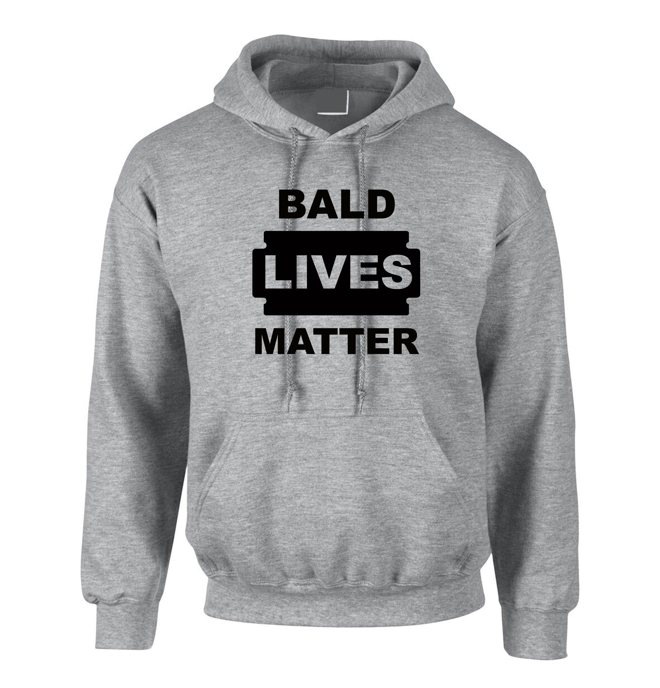 Bald lives Matter Funny Men Hoodie Hoody Hood Hooded Gift for Father Uncle Bald Friend Joke Birthday Present Xmas parody