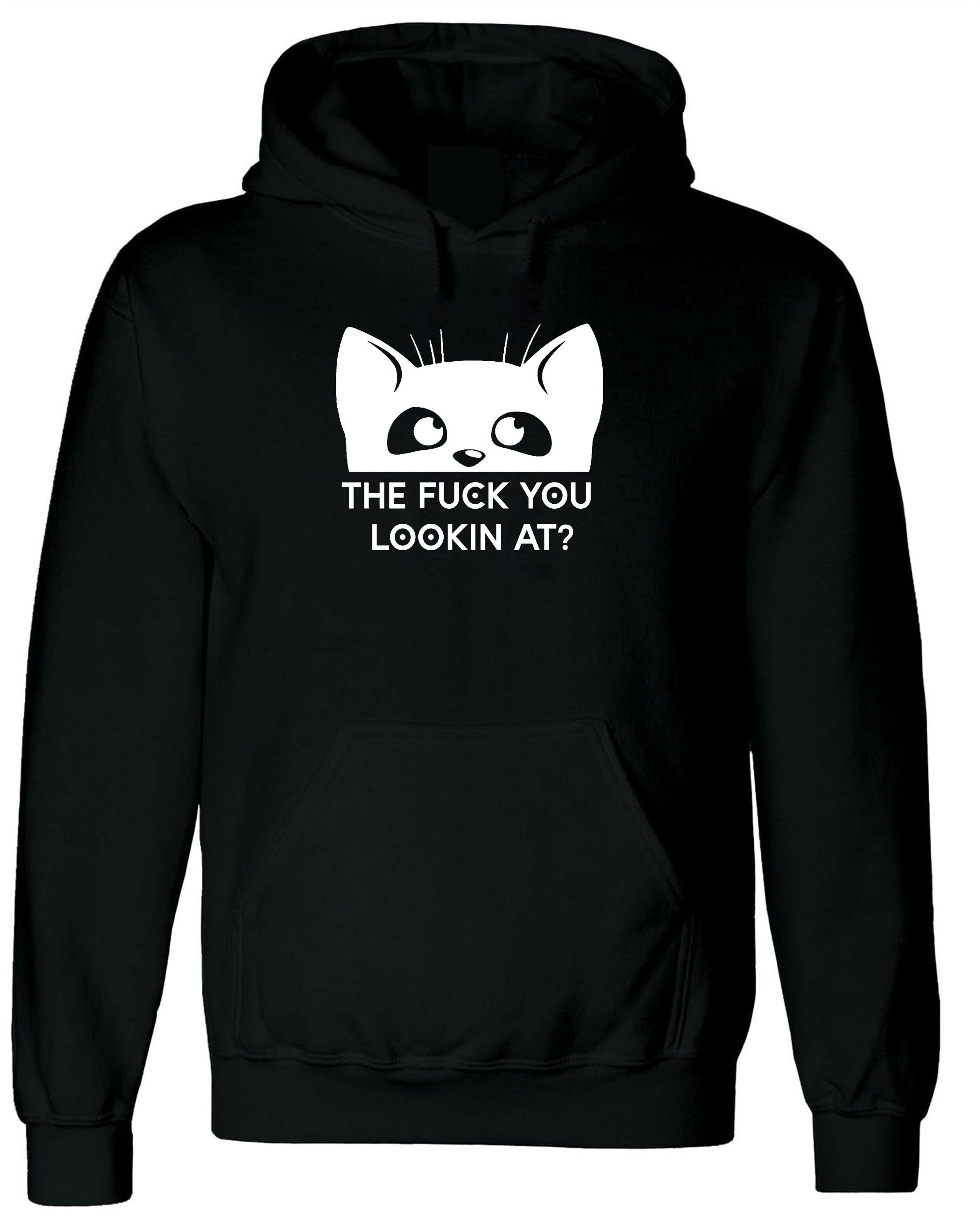 Funny Cat The F**K You Lookin At Kitten Pet Love Kitty Cat Lover Hoodie Hoody Hood Hooded Joke Adult Humor Christmas Gift Unisex