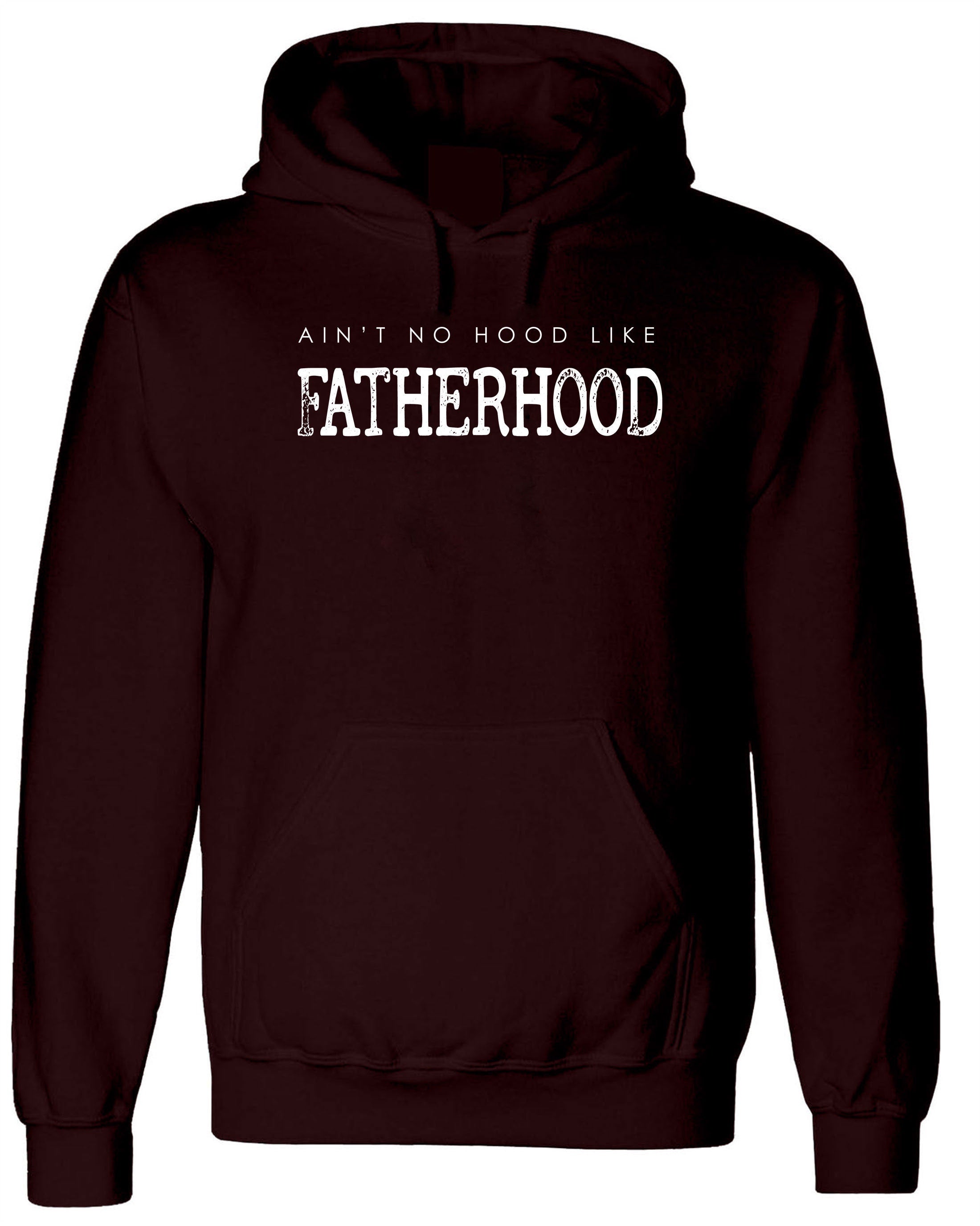 Ain't no Hood like fatherhood Best Gift for Father's Day Mens Hoodie Hoody Hood Hooded Christmas Xmas Gift Present Dad Papa