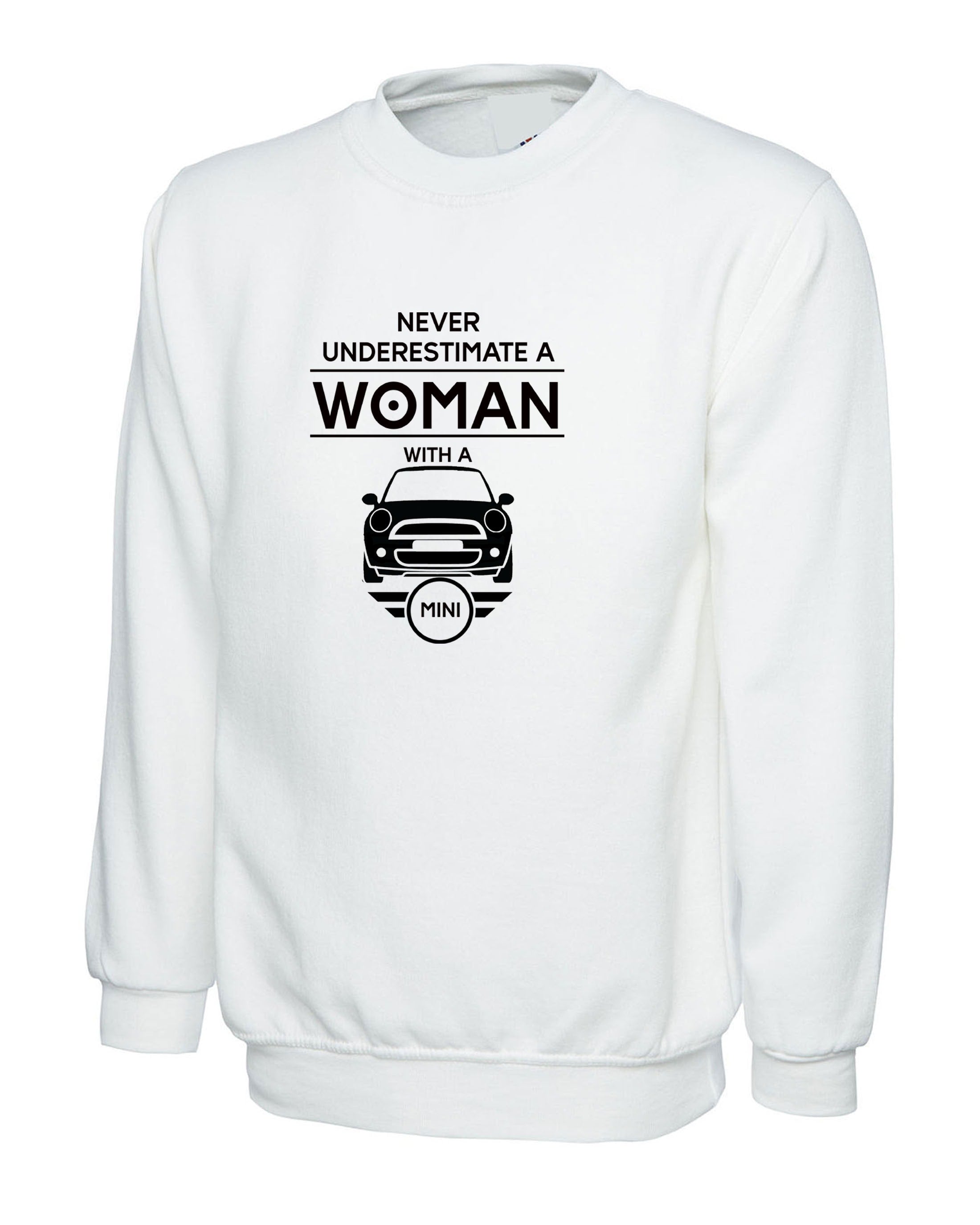 Mini Cooper Woman Sweatshirt Jumper Sweater Shirt Funny never underestimate - her / Ladies Car Gift Joke Birthday Christmas Gift Present