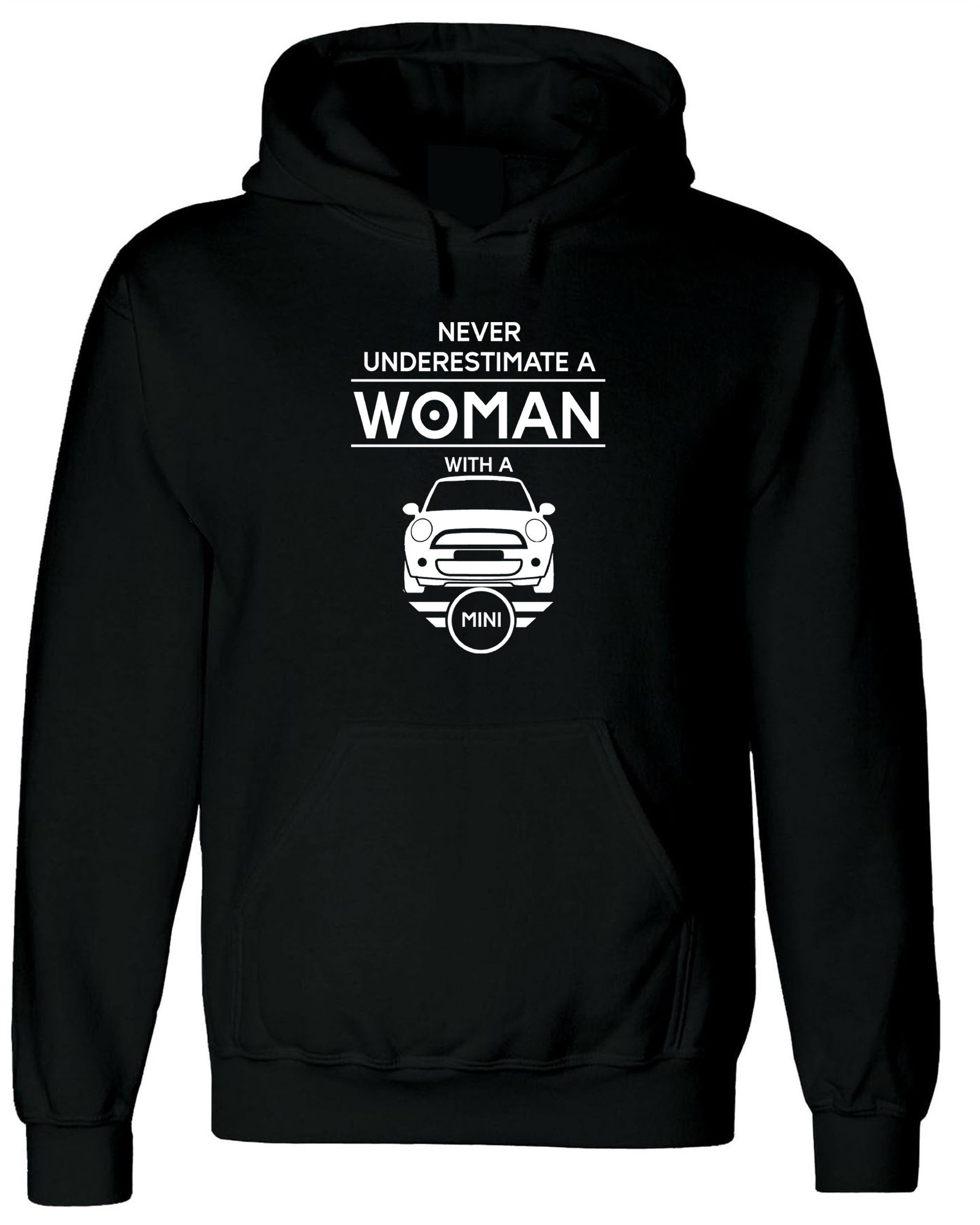 Mini Cooper Woman Hoodie Hoody Hood Hooded Funny never underestimate - her / Ladies Car Gift Joke Birthday Christmas Gift Present