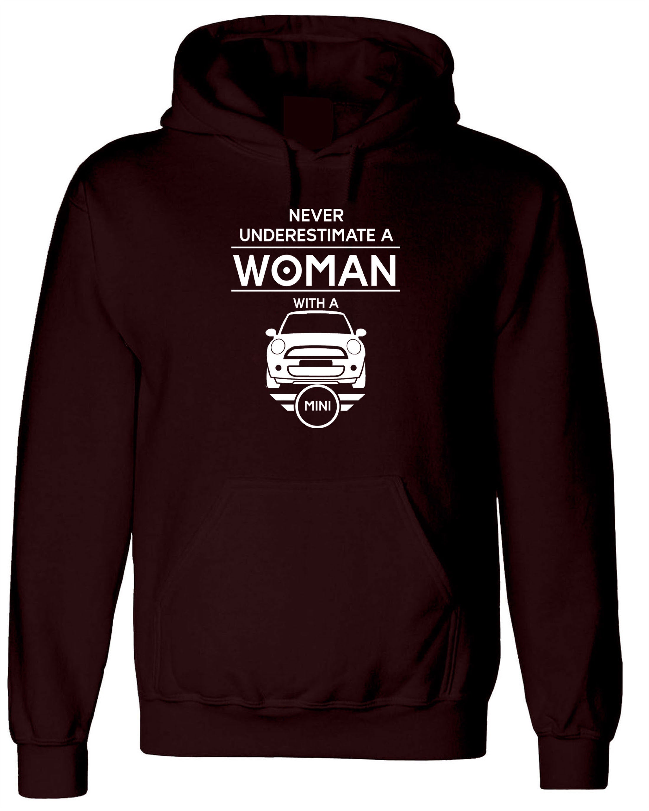 Mini Cooper Woman Hoodie Hoody Hood Hooded Funny never underestimate - her / Ladies Car Gift Joke Birthday Christmas Gift Present