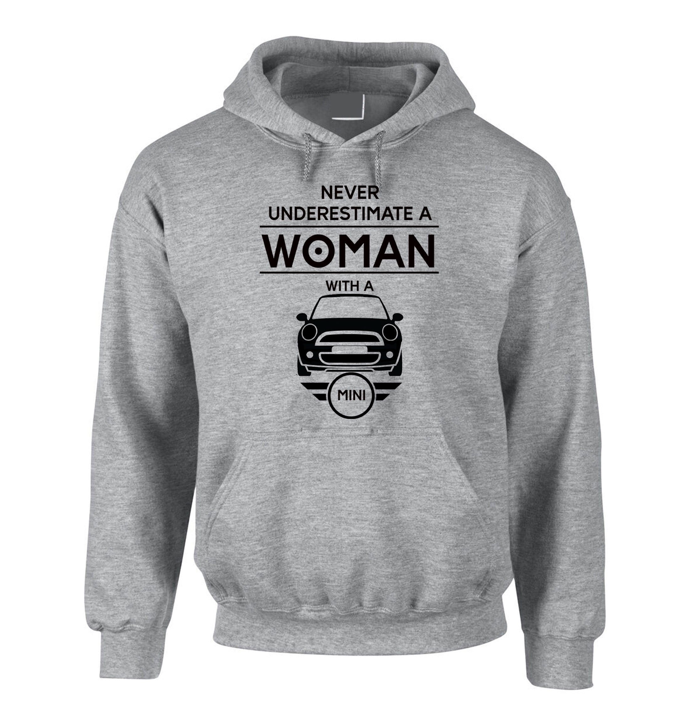 Mini Cooper Woman Hoodie Hoody Hood Hooded Funny never underestimate - her / Ladies Car Gift Joke Birthday Christmas Gift Present