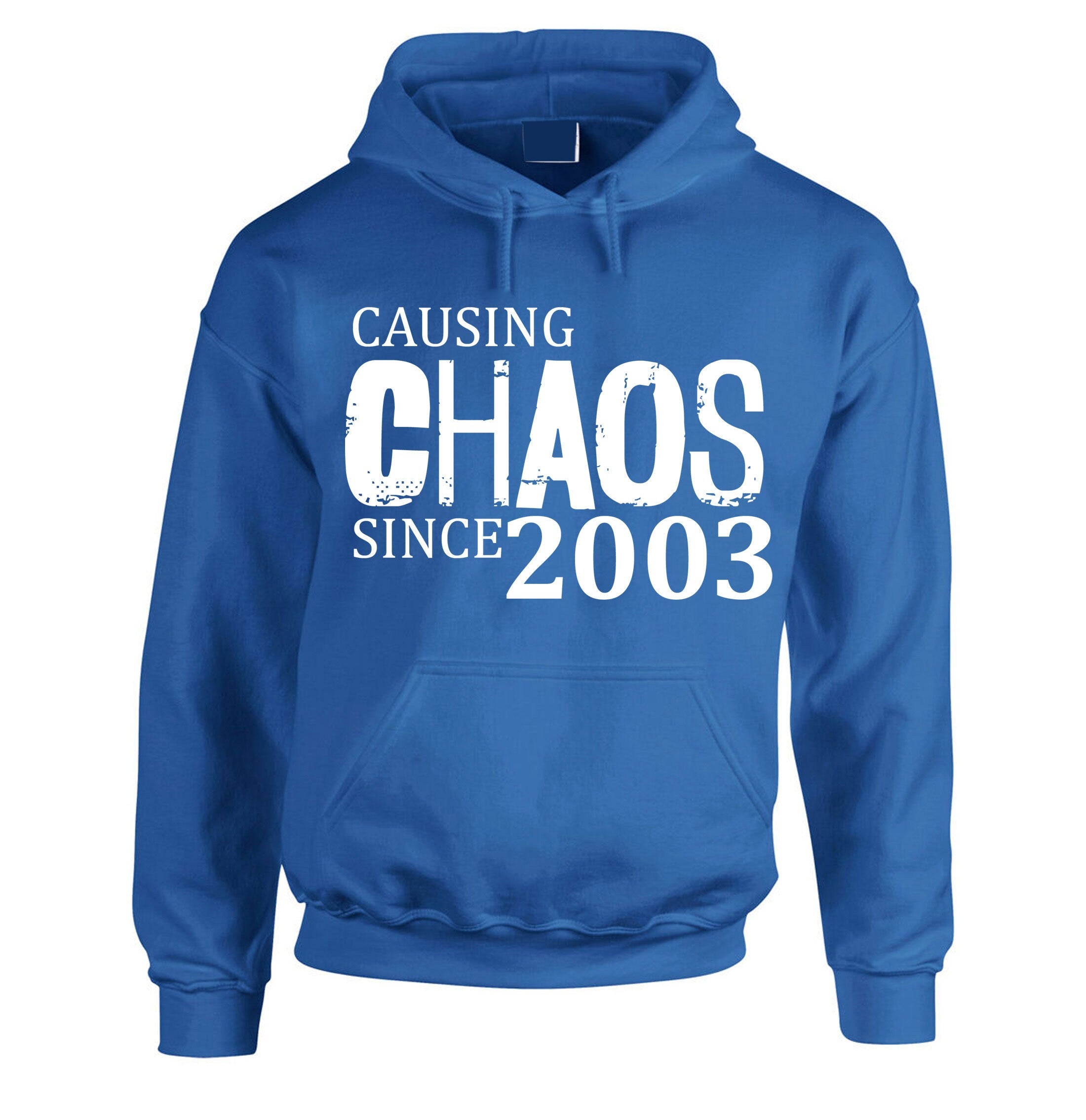 Women Ladies Causing Chaos Since 2003 (customized Date) Hoodie Hoody Hood Hooded Funny 18th Birthday Christmas Gift Top Unisex