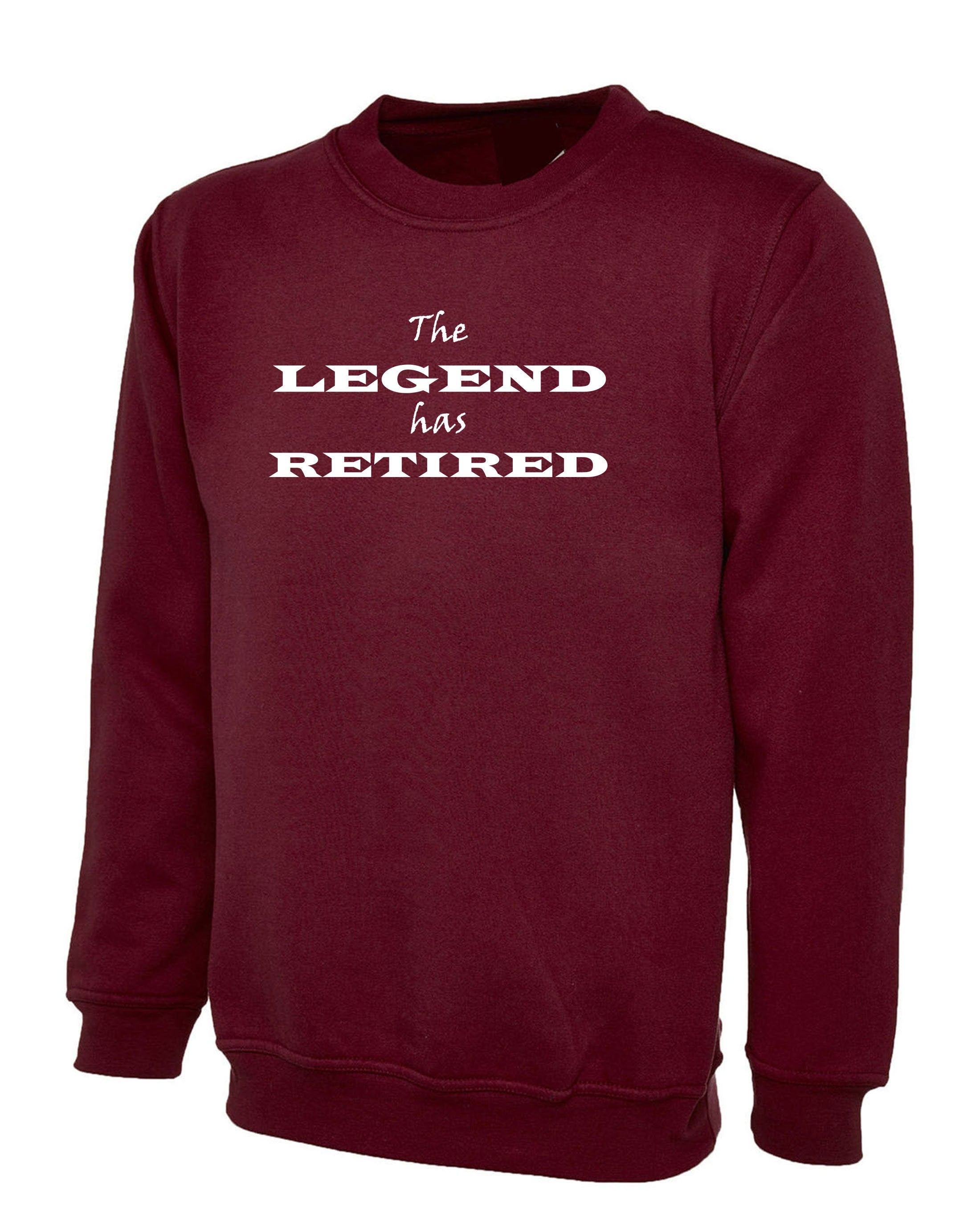 The Legend has Retired Sweatshirt Jumper Sweater shirt Retirement Gift Idea for Husband Father Grandad Mother Christmas Gift unisex