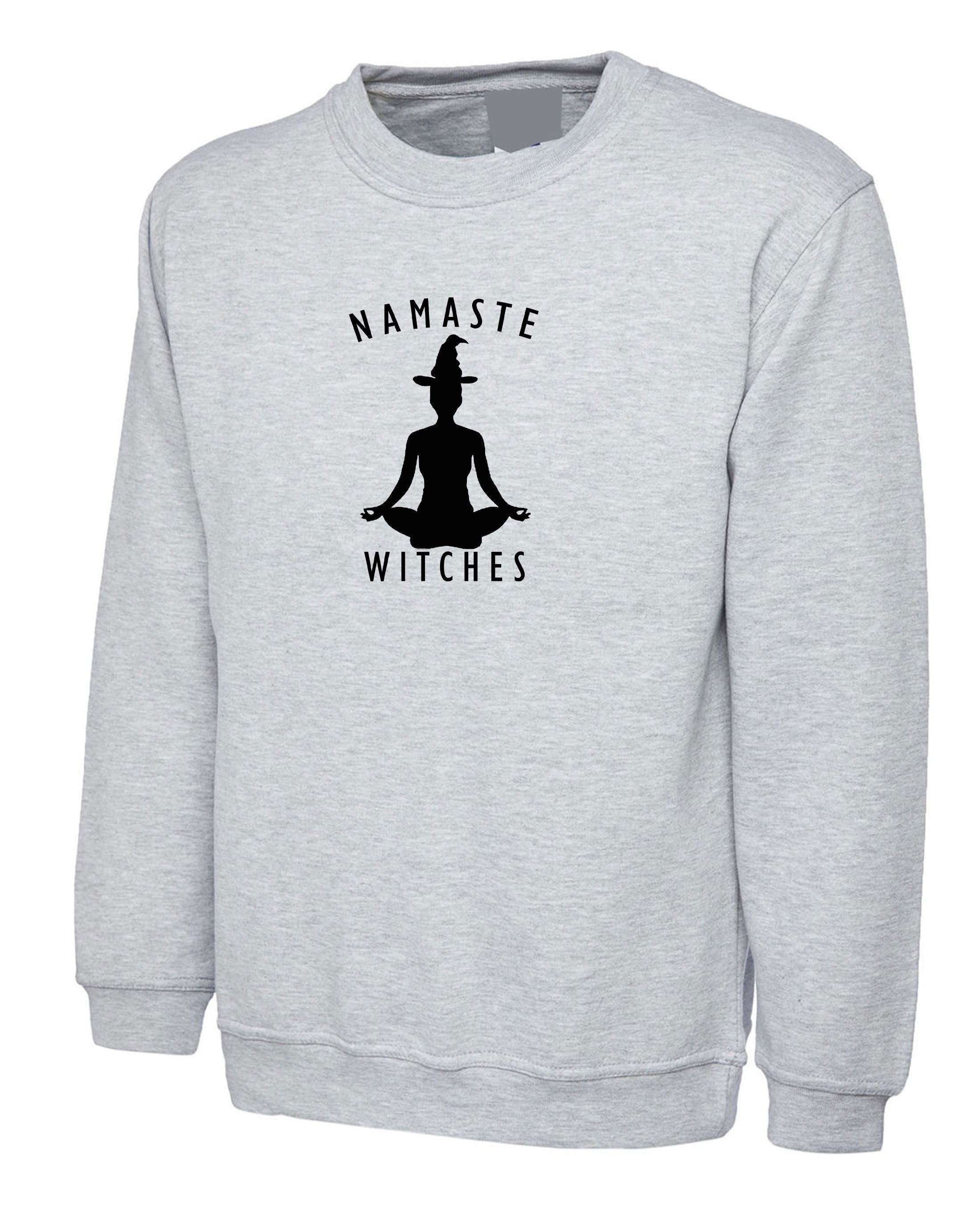 Namaste Witches Sweatshirt Jumper Sweater shirt - Funny Halloween Yoga Slogan Mens or Ladies Top Hindi Regards Desi Gift Outfit