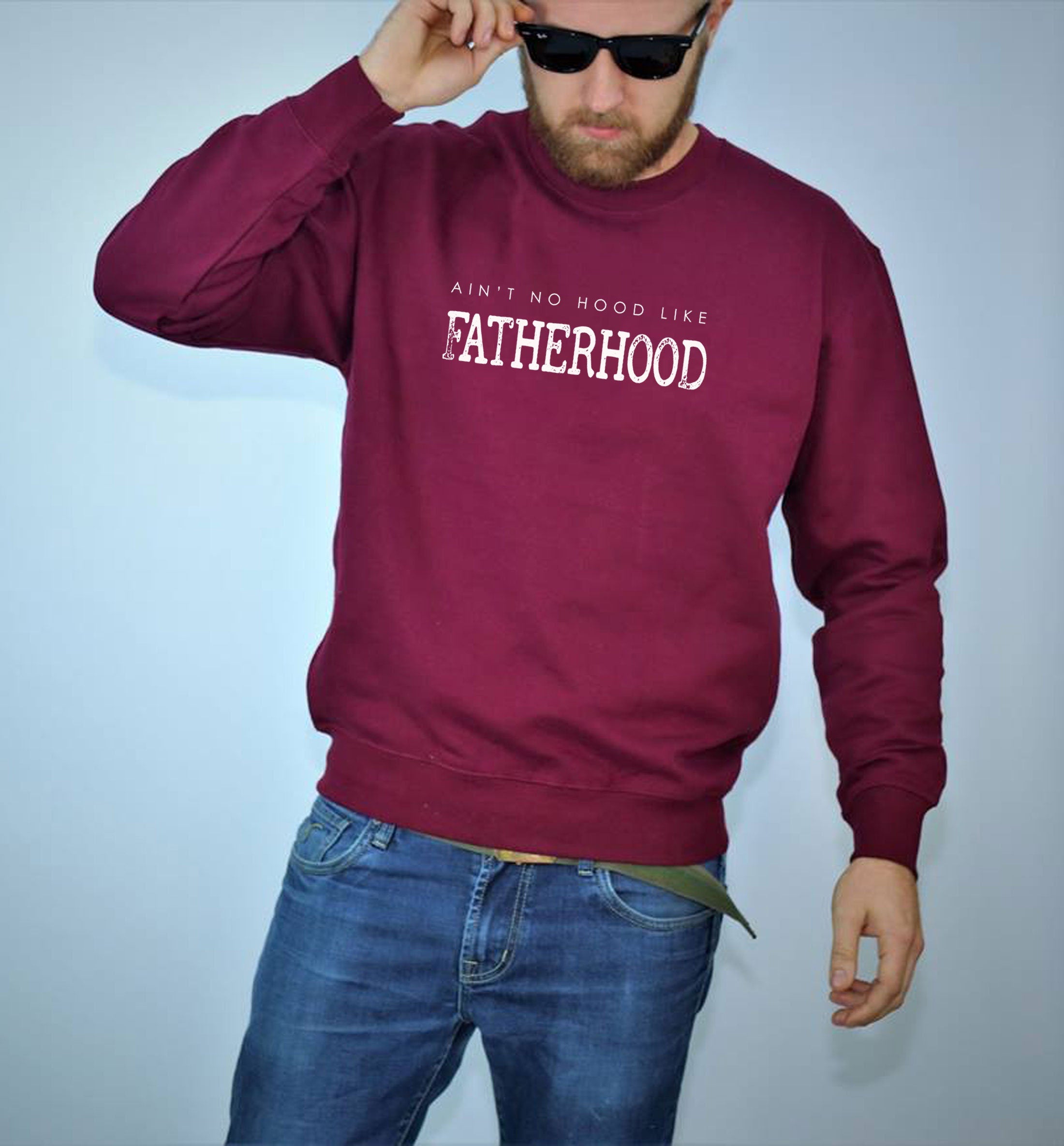 Ain't no Hood like fatherhood Best Gift for Father's Day Mens Sweatshirt Jumper Sweater Shirt Christmas Xmas Gift Present Dad Papa