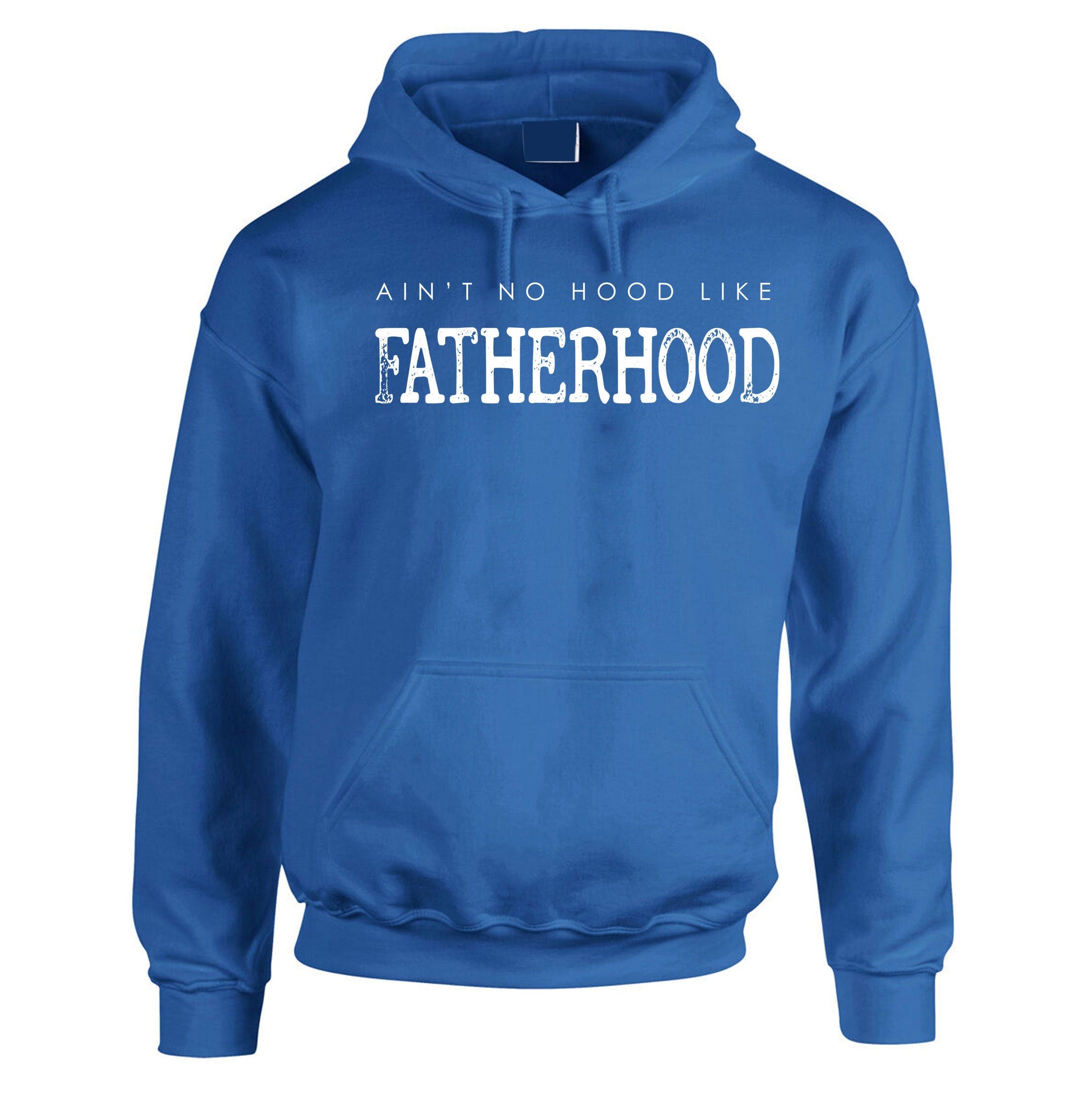 Ain't no Hood like fatherhood Best Gift for Father's Day Mens Hoodie Hoody Hood Hooded Christmas Xmas Gift Present Dad Papa