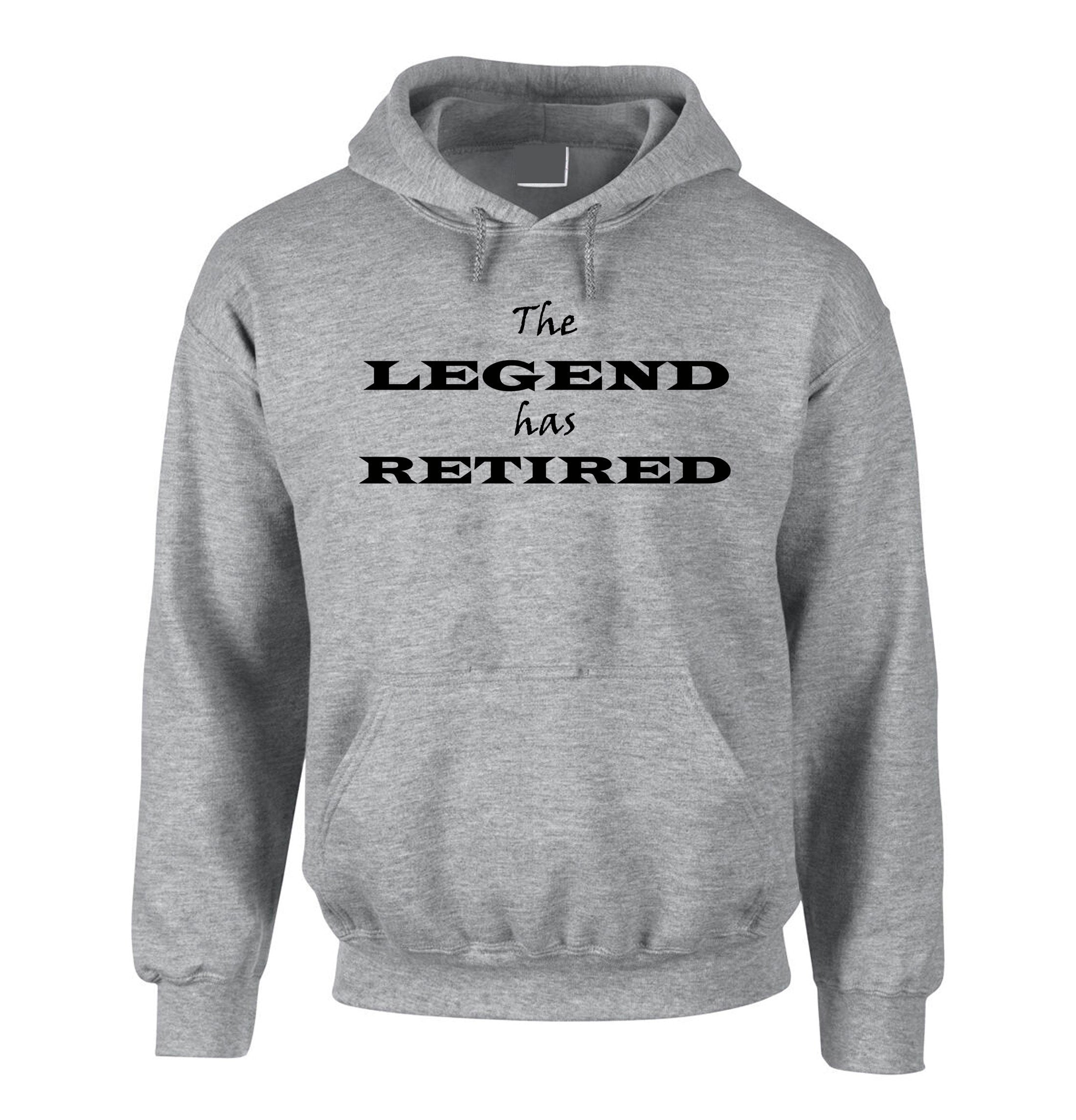 The Legend has Retired Hoodie Hoody Hood Hooded Retirement Gift Idea for Husband Father Grandad Mother Christmas Gift unisex