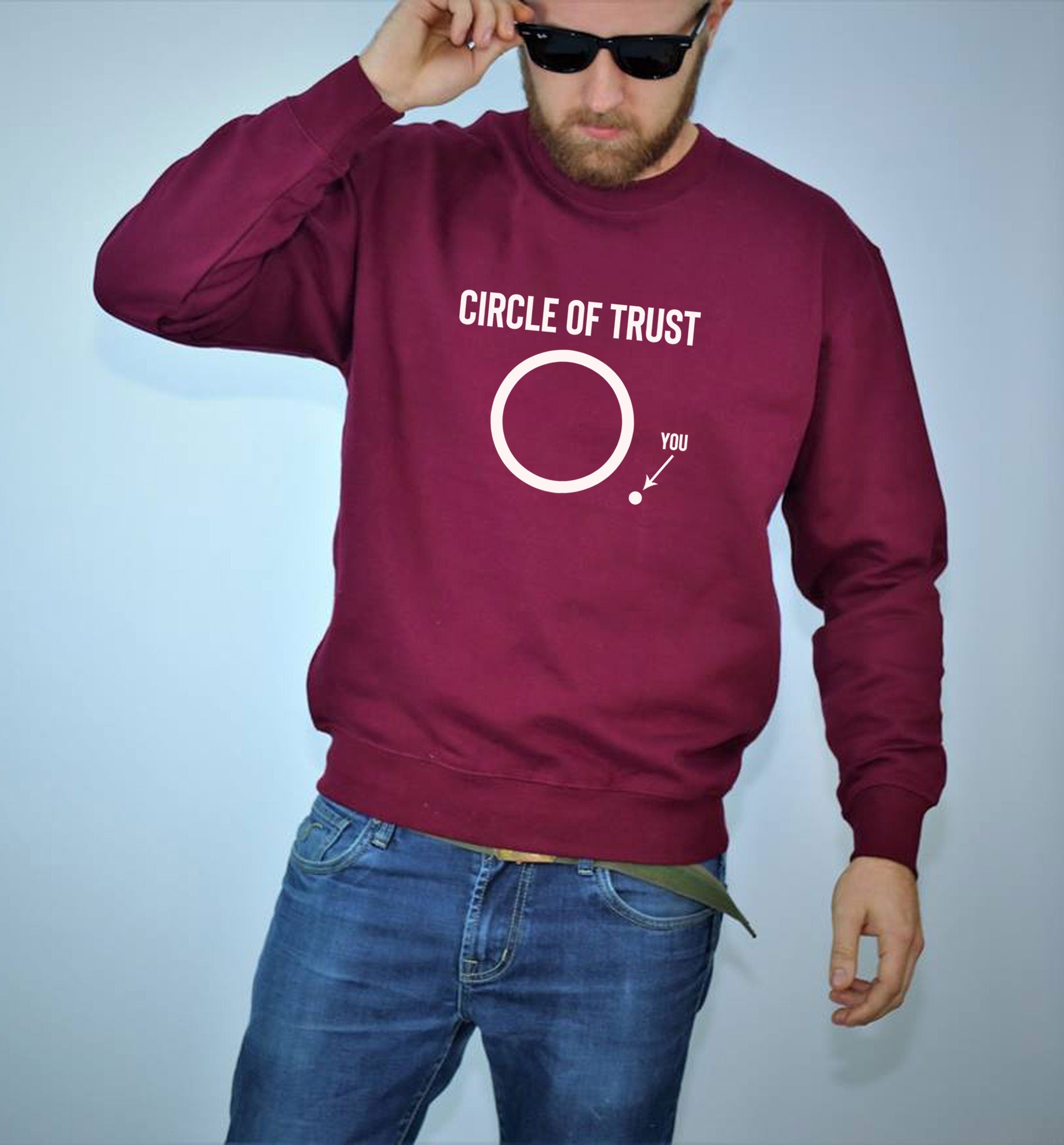 Circle Of Trust Sweatshirt Jumper Sweater shirt Unisex Funny Joke Humour Novelty Film Movie Comedy Slogan Sarcastic Rude Womens Gift