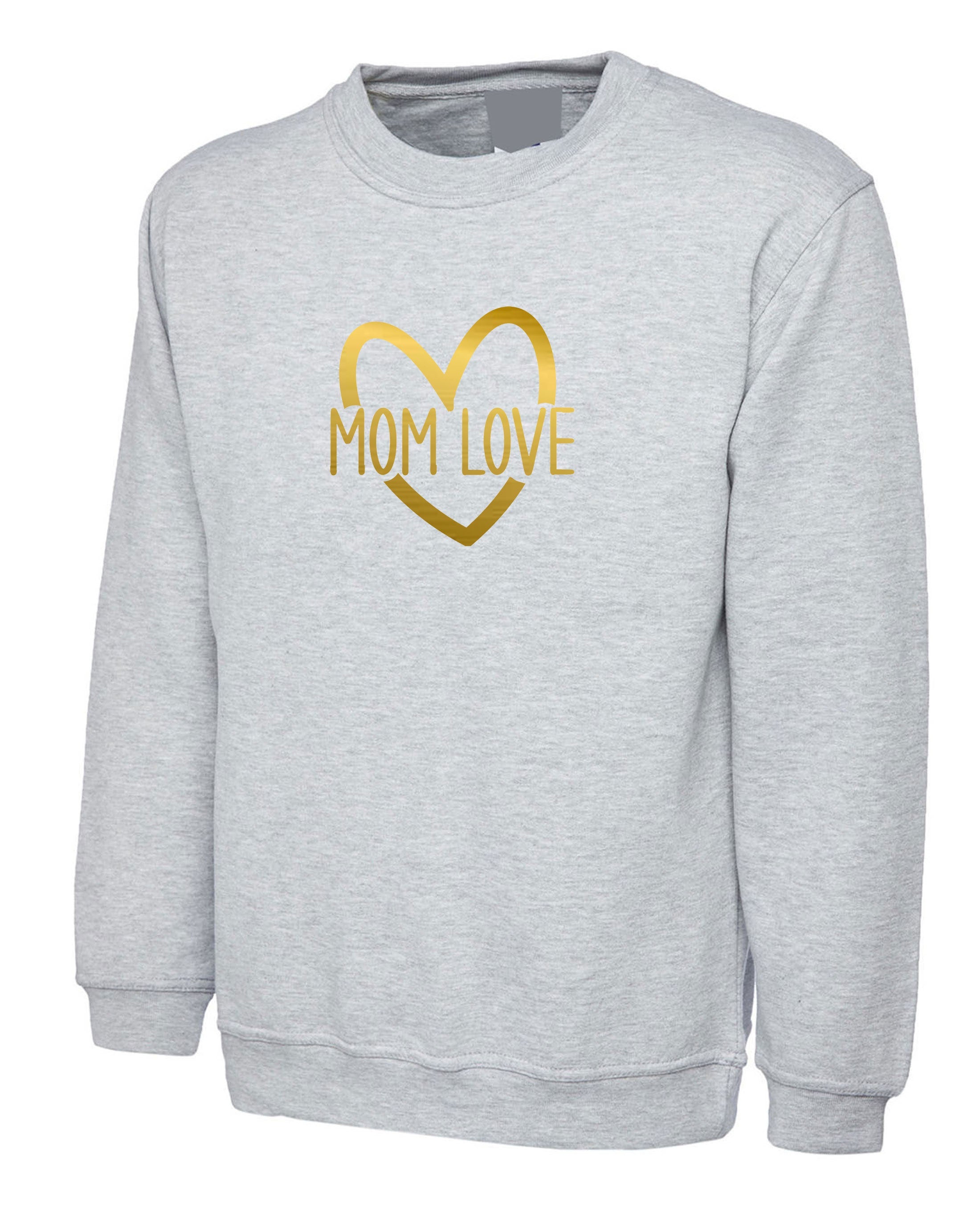 MOM Love Sweatshirt Jumper Sweater Shirt Mother's day Gift for Mommy Mama Mummy Birthday Christmas Present Idea Cute Gold Font Xmas