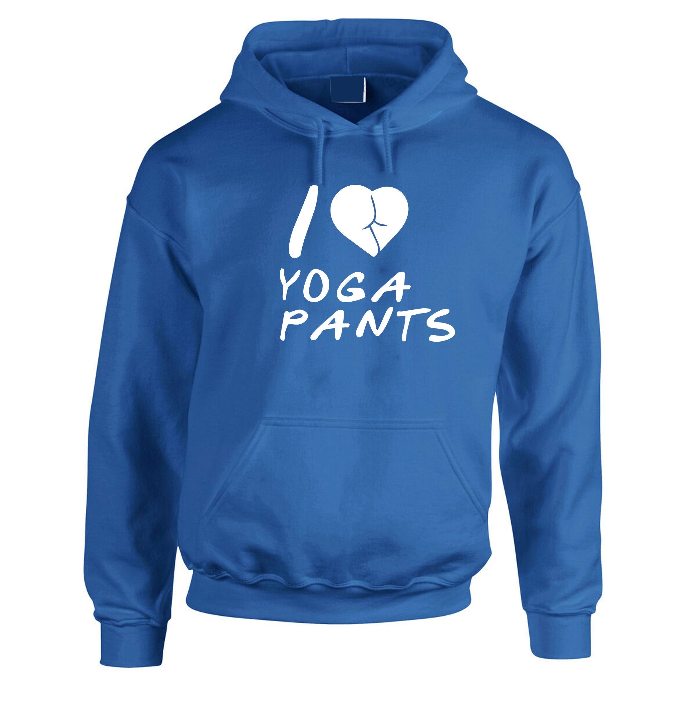 Funny I Love Yoga Pants men's Hoodie Hoody Hood Hooded Joke Adult humor Naughty Unisex Gym Workout Exercise Top yoga Hoodies