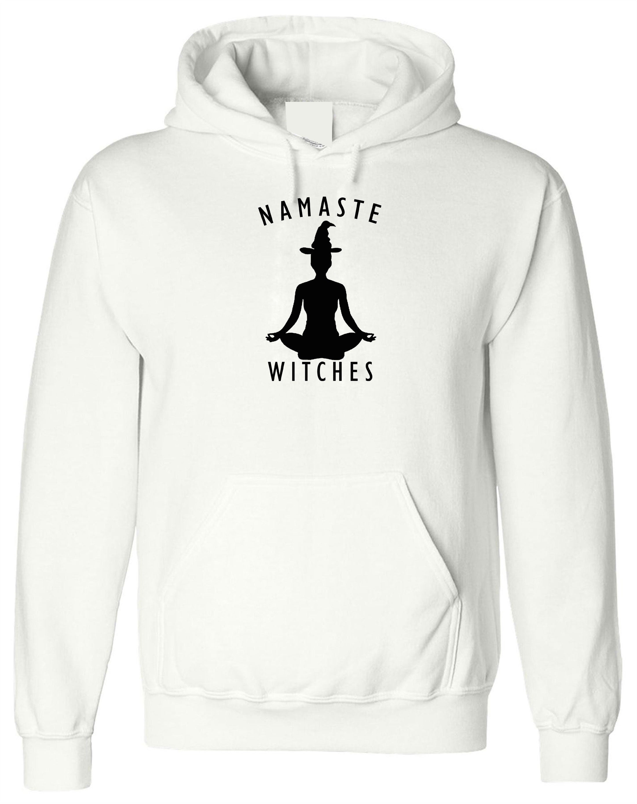 Namaste Witches Hoodie Hoody Hood Hooded - Funny Halloween Yoga Slogan Mens or Ladies Top Hindi Regards Desi Gift Outfit